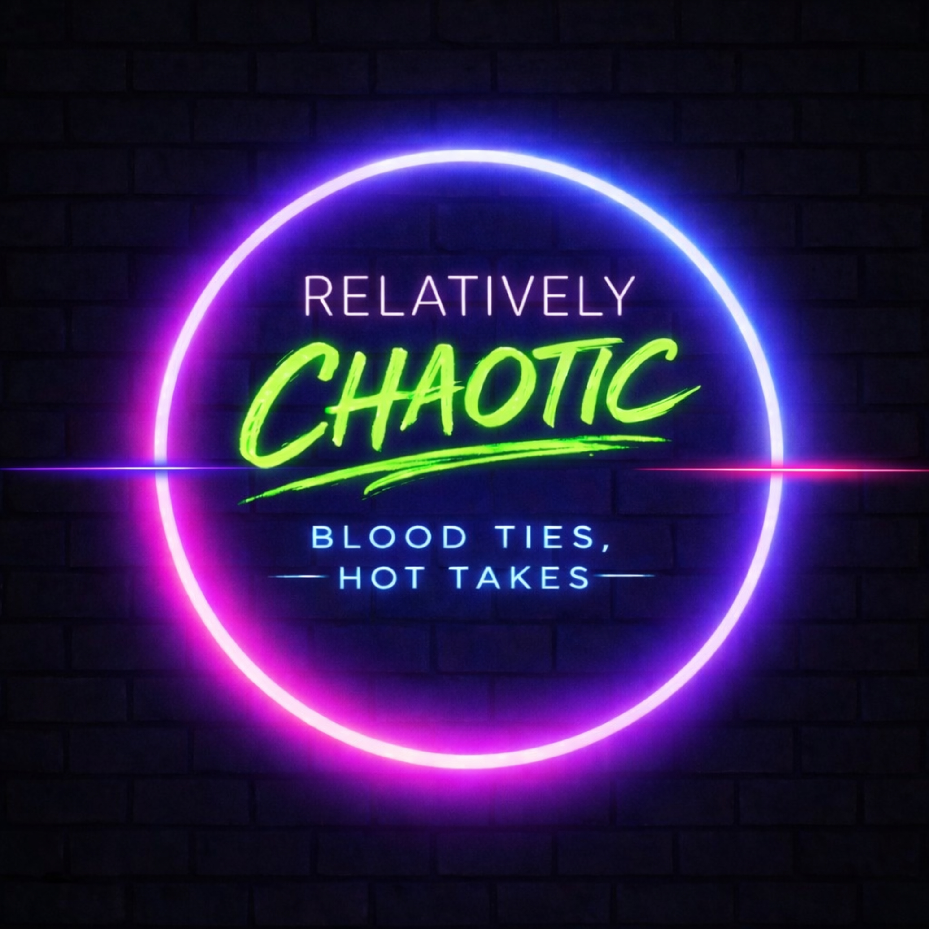 Relatively Chaotic: Blood Ties, Hot Takes cover art