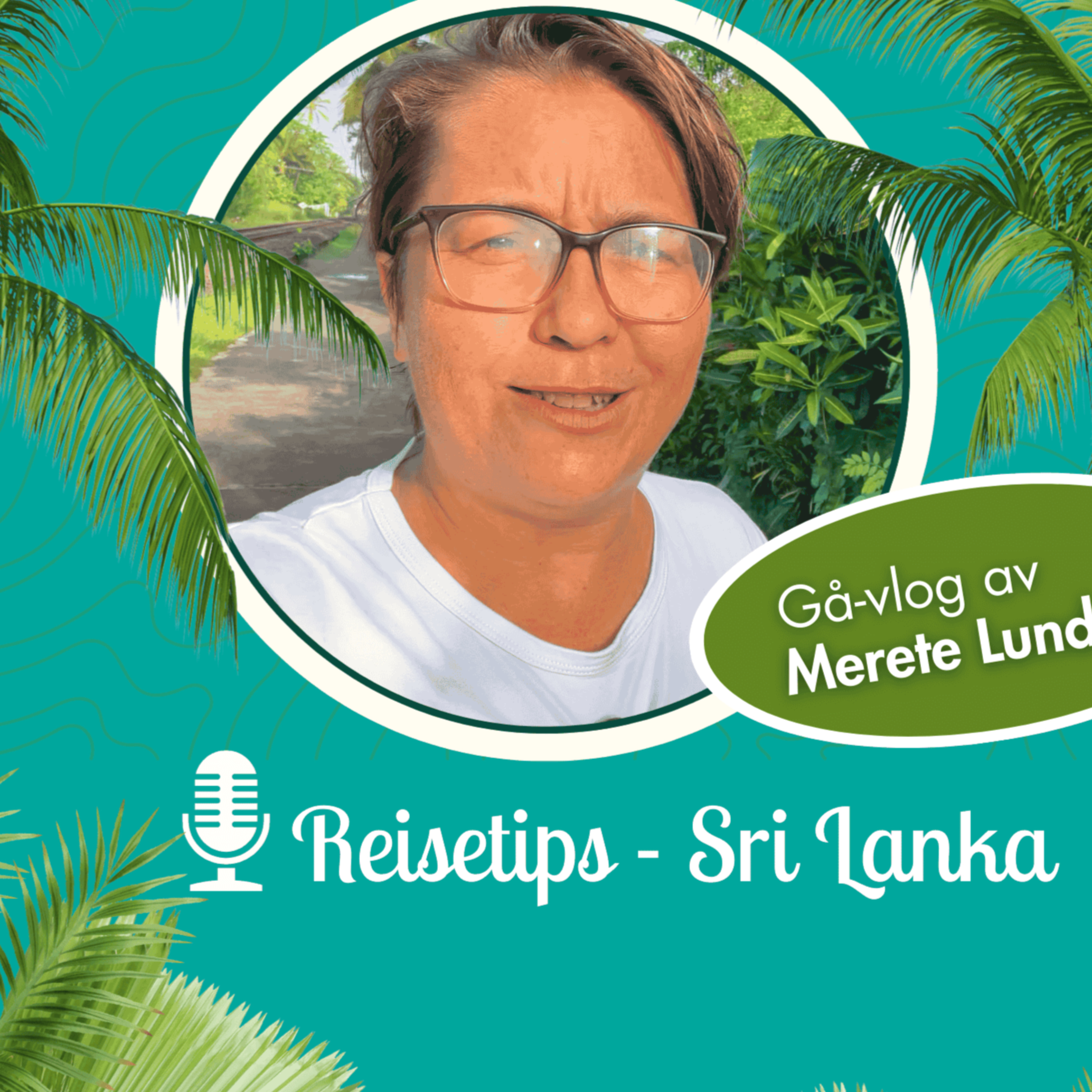 Reisetips Sri Lanka – Gåvlog med Merete cover art