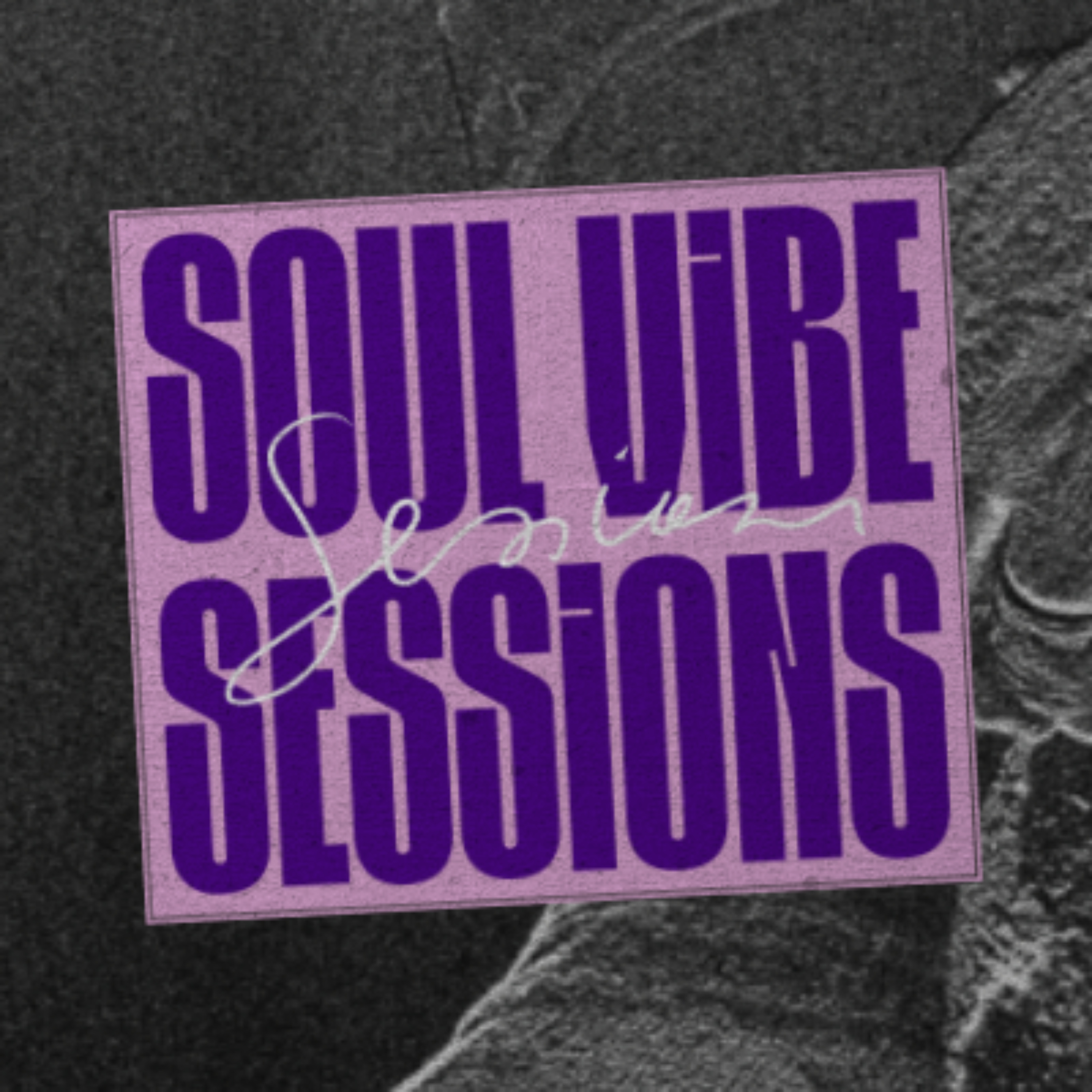 Soul Vibe Sessions podcast artwork