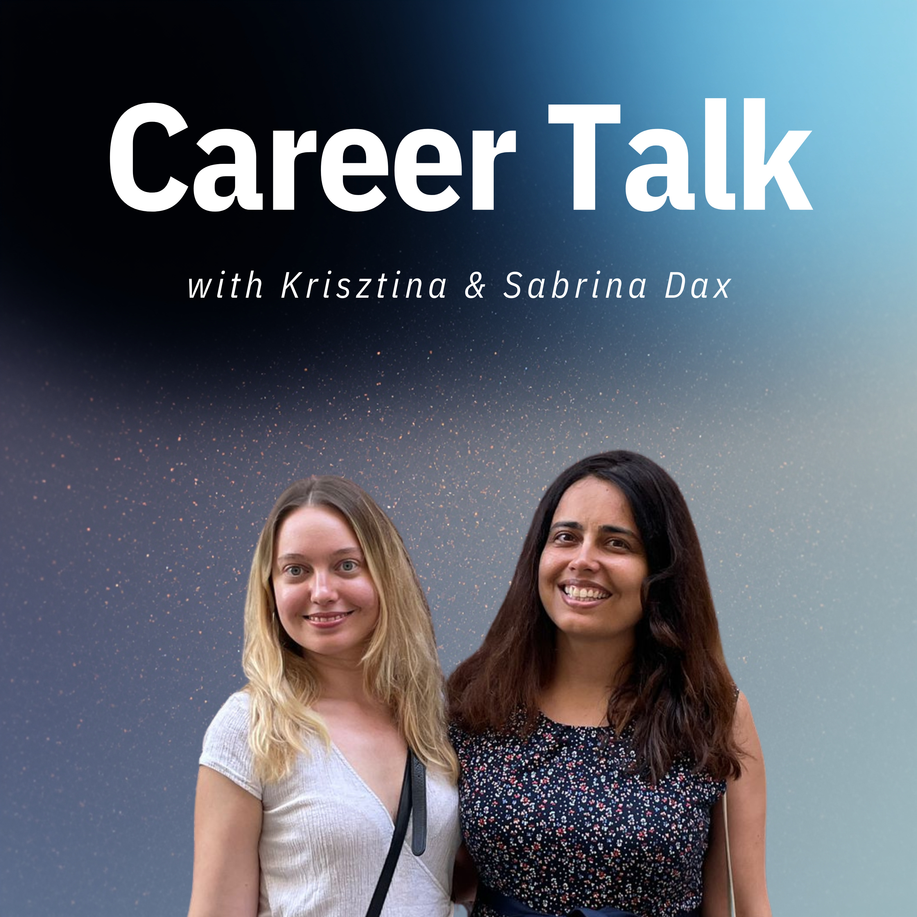 Career Talk with Krisztina and Sabrina Dax cover art