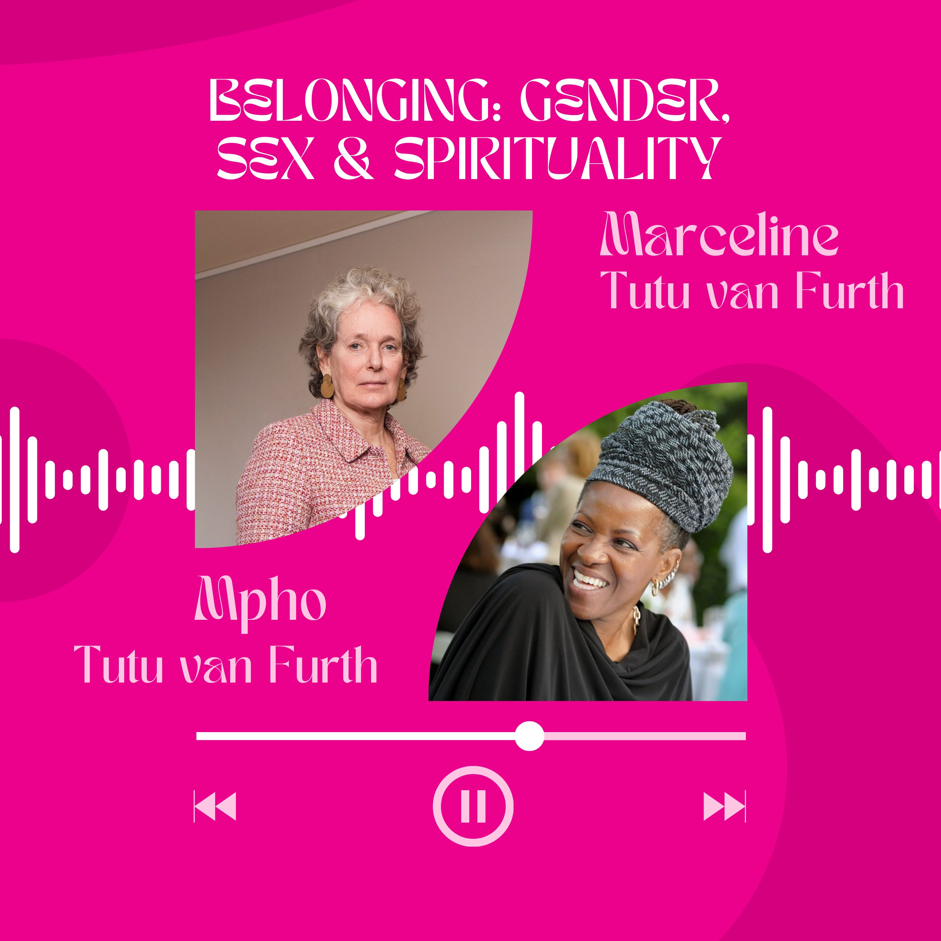 Belonging: Gender, Sex & Spirituality