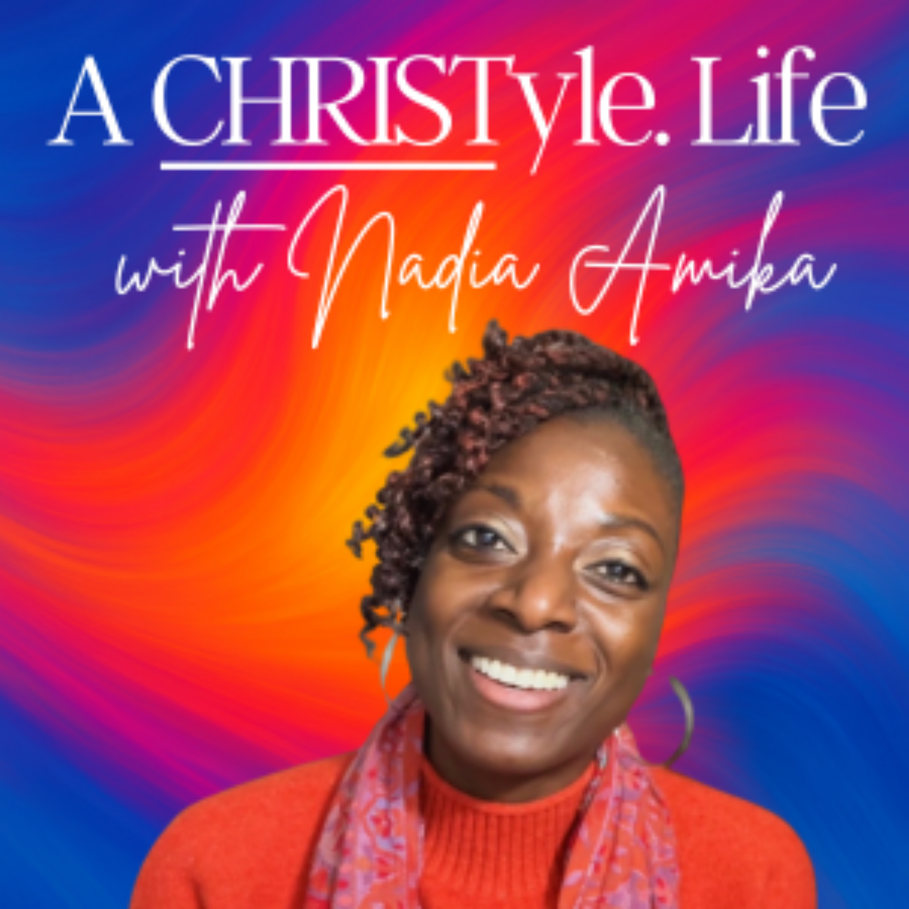 A CHRISTyle Life with Nadia Amika