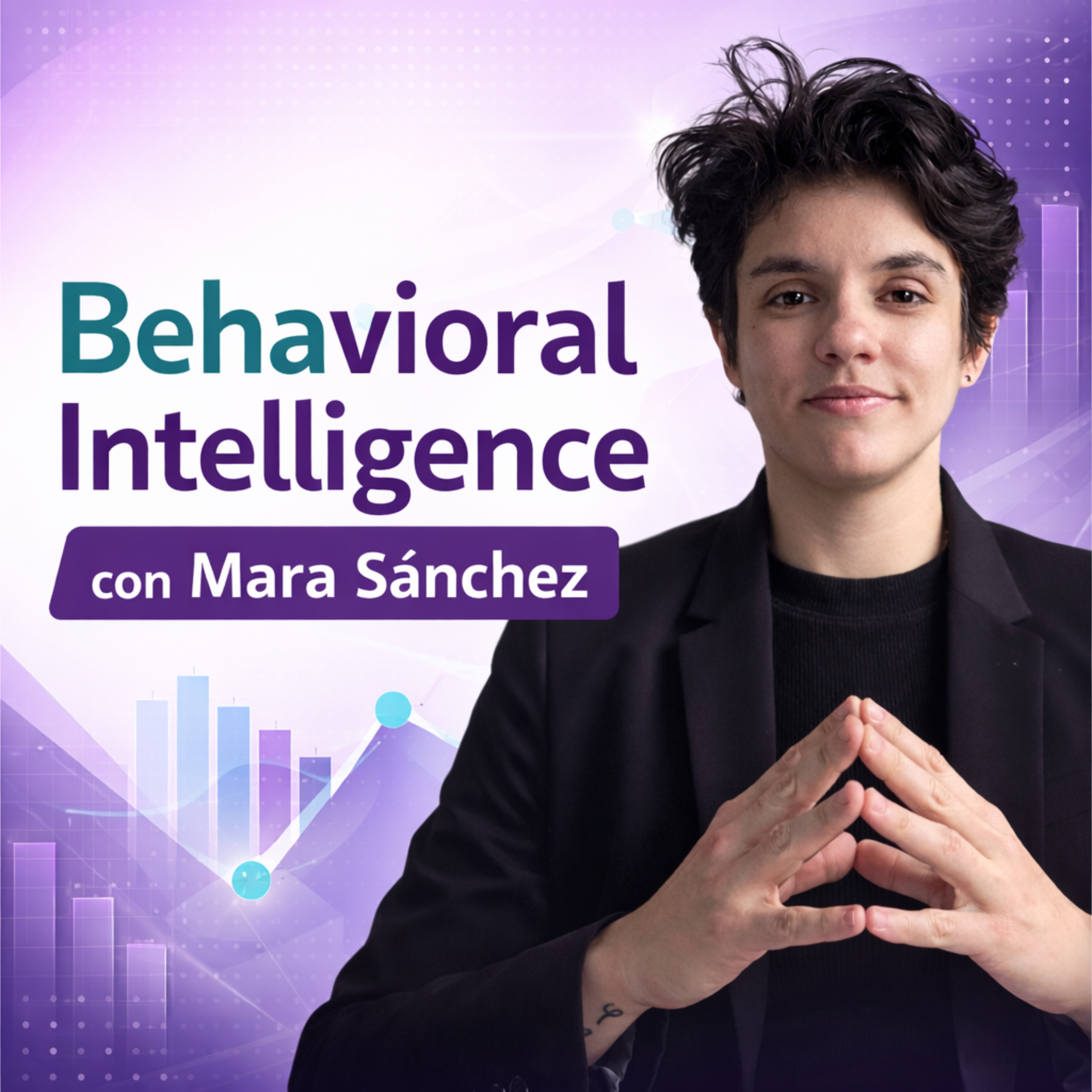 Behavioral Intelligence con Mara Sanchez podcast artwork