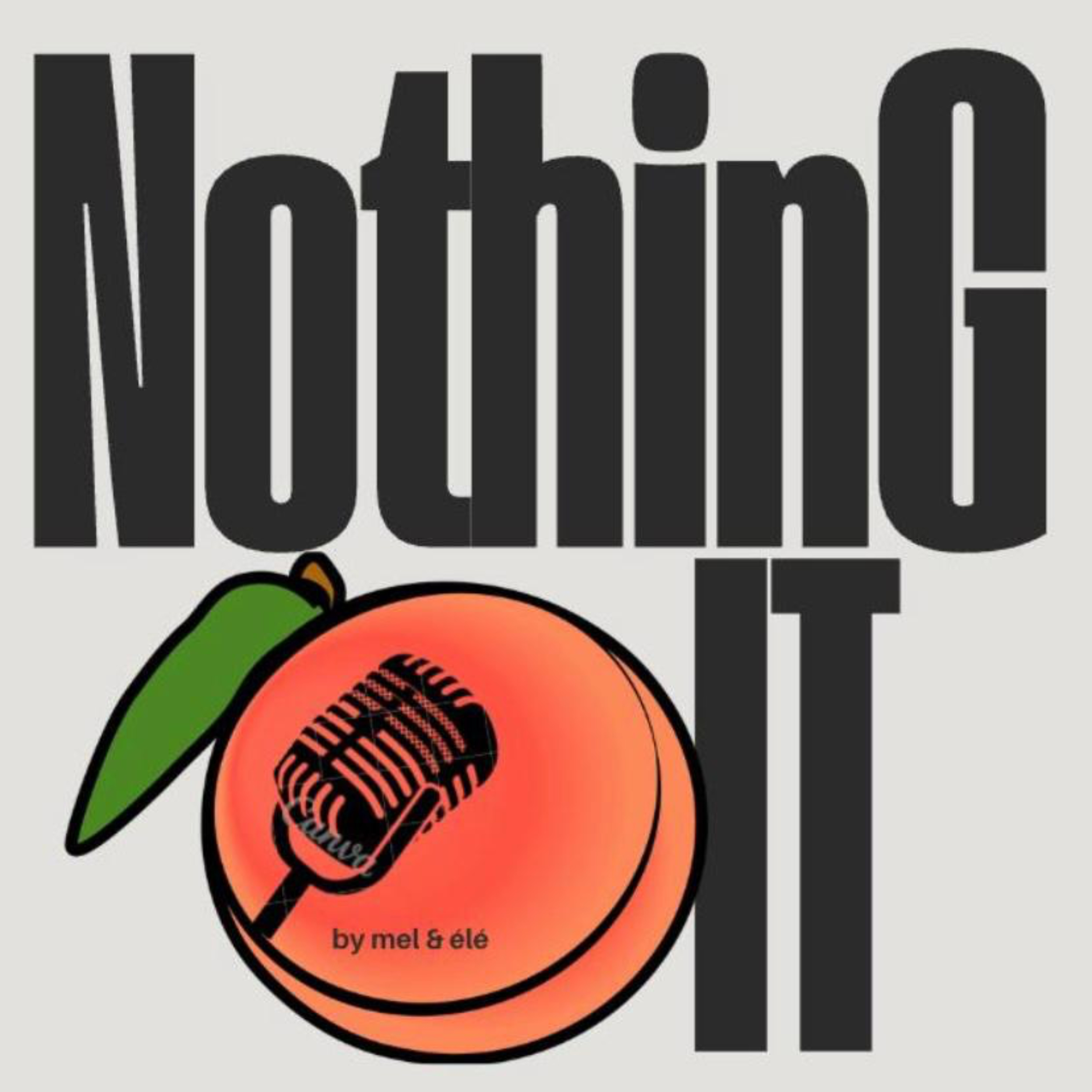Nothing Butt It podcast artwork
