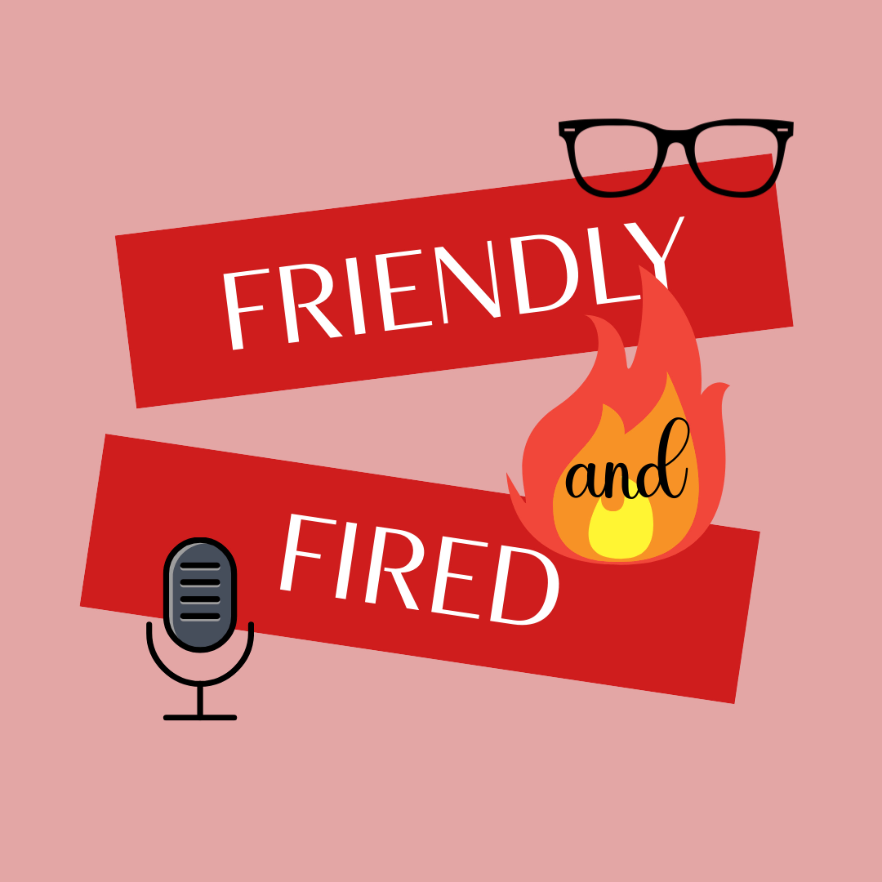 Friendly and Fired cover art