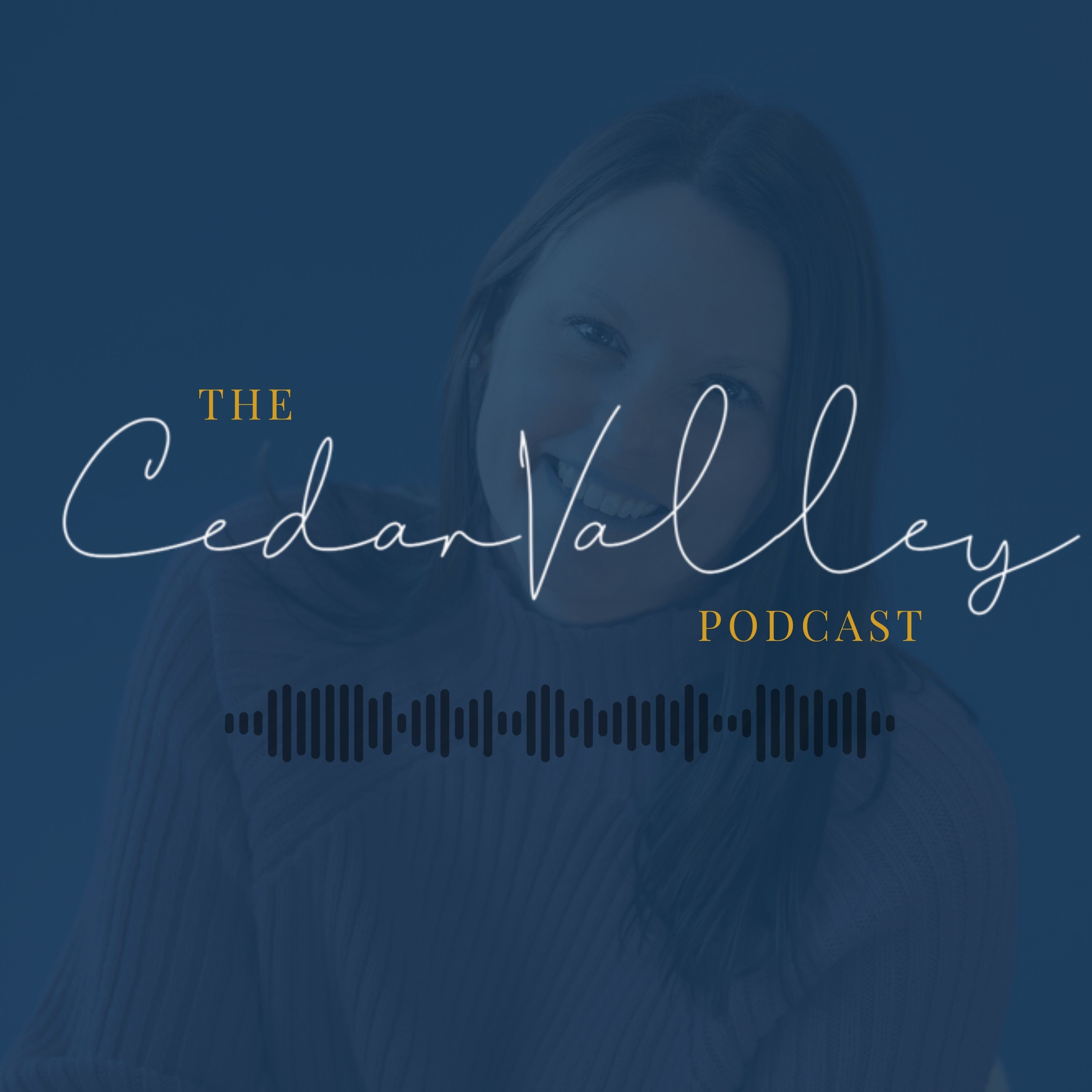 The Cedar Valley Podcast