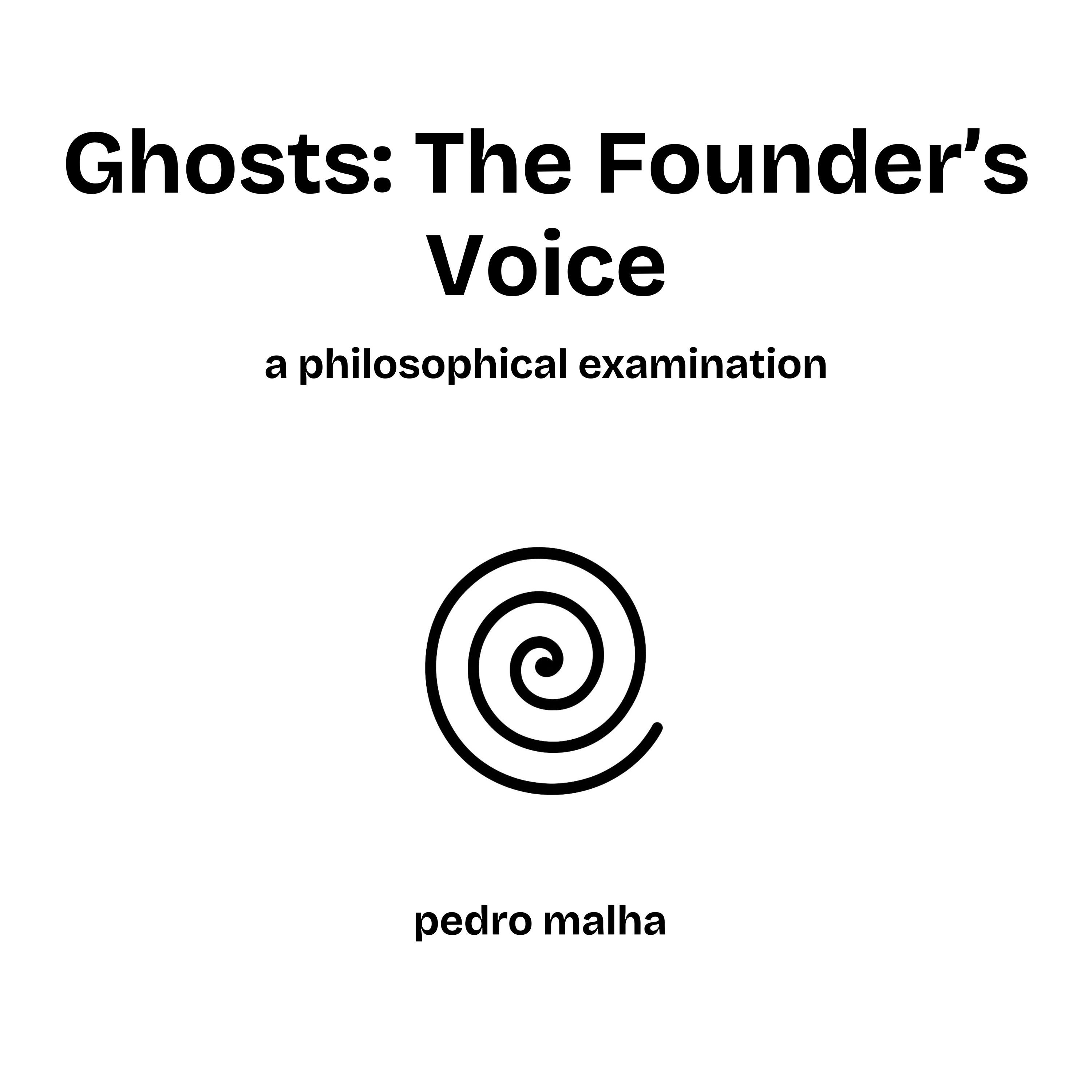 Ghosts: The Founder’s Voice
