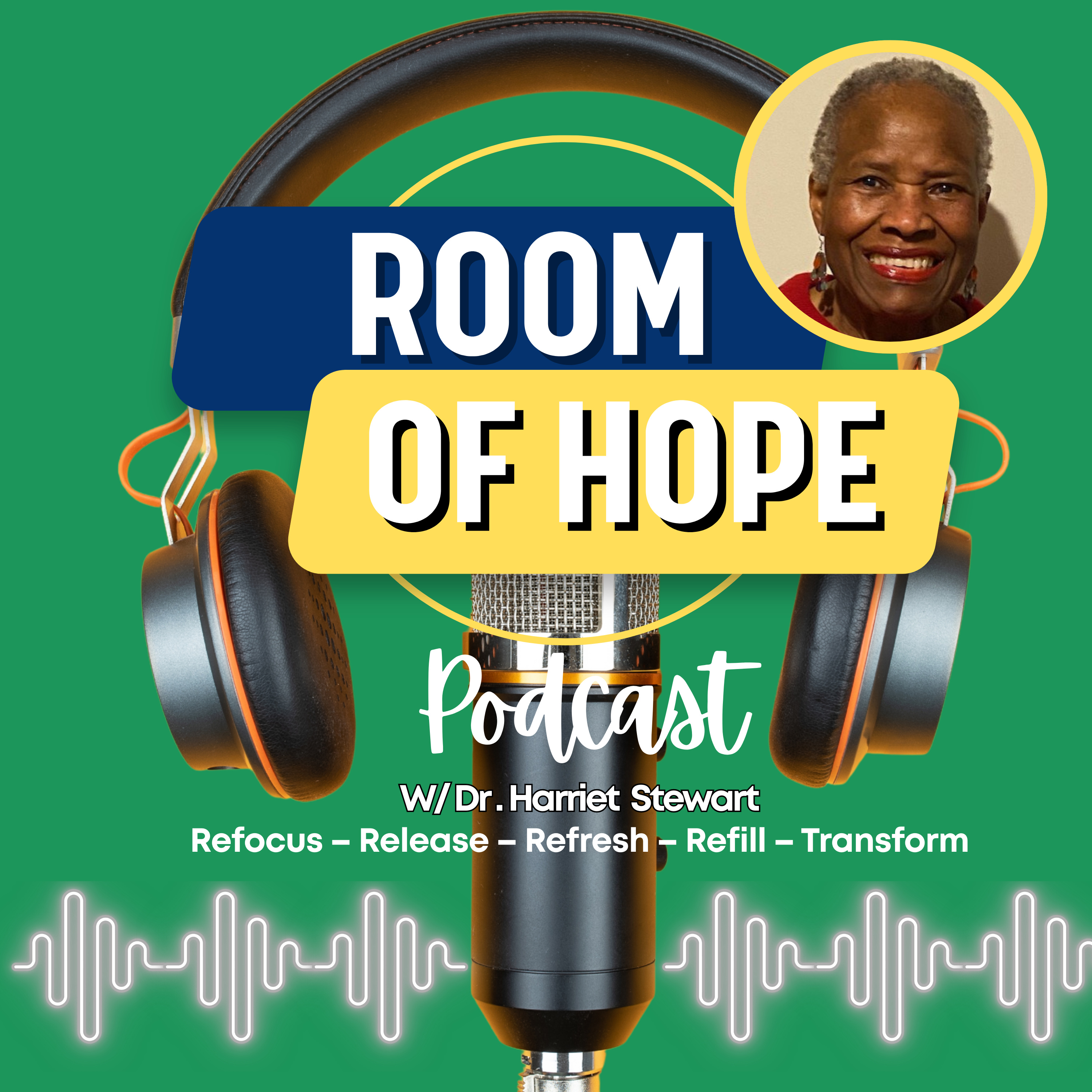The Room of Hope Podcast w/ Dr . Harriet Stewart cover art