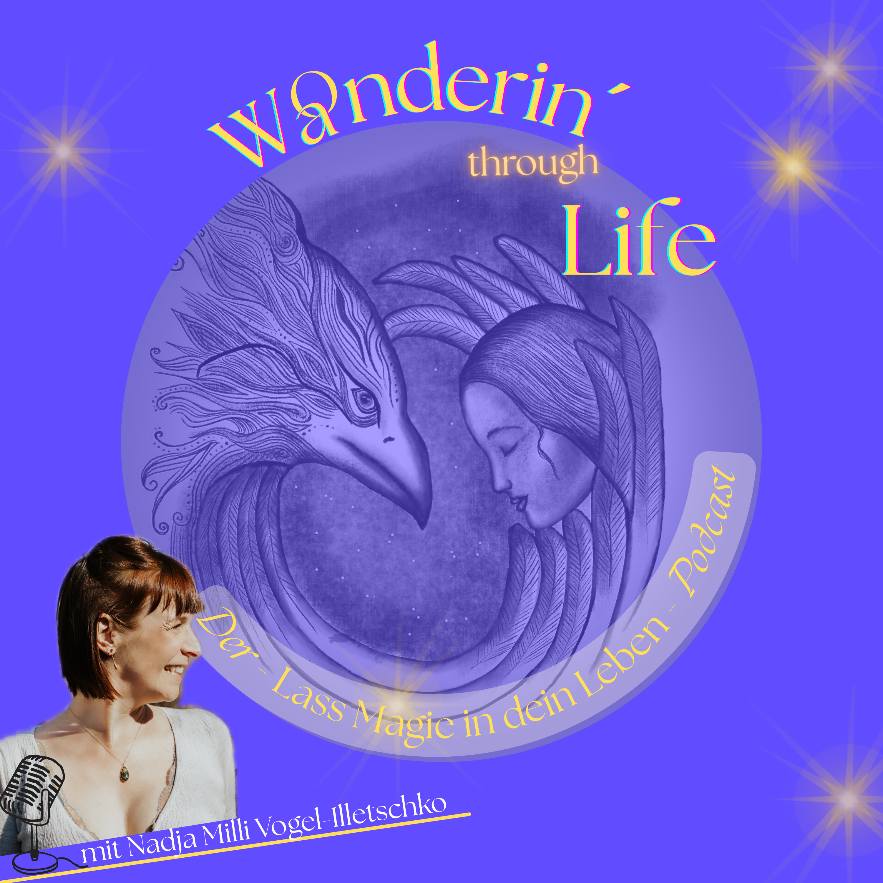 Wa/onderin‘ through Life. Der-Lass-Magie-in-dein-Leben-Podcast podcast artwork