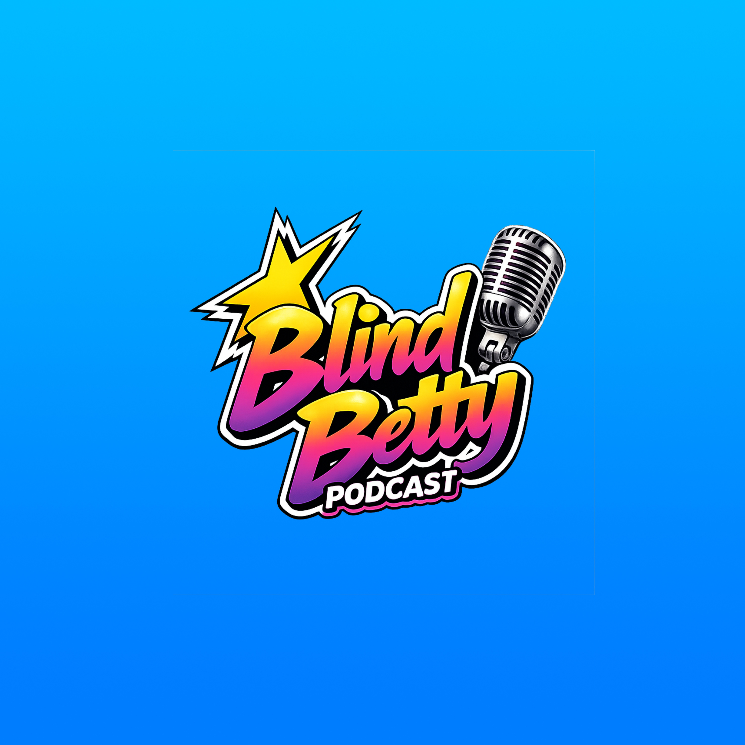 The Blind Betty Podcast