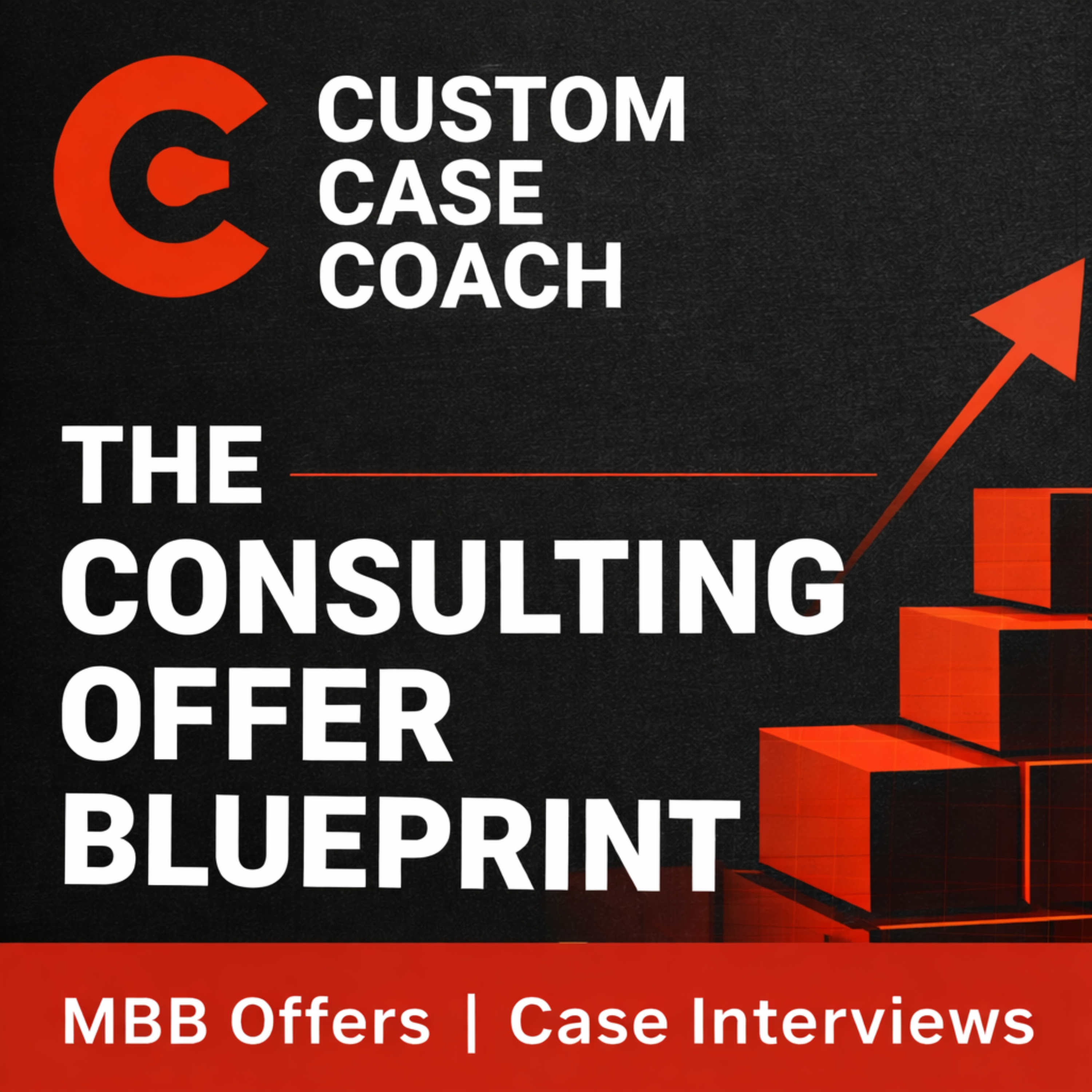 The Consulting Offer Blueprint: Strategy, Cases & MBB-Level Thinking cover art