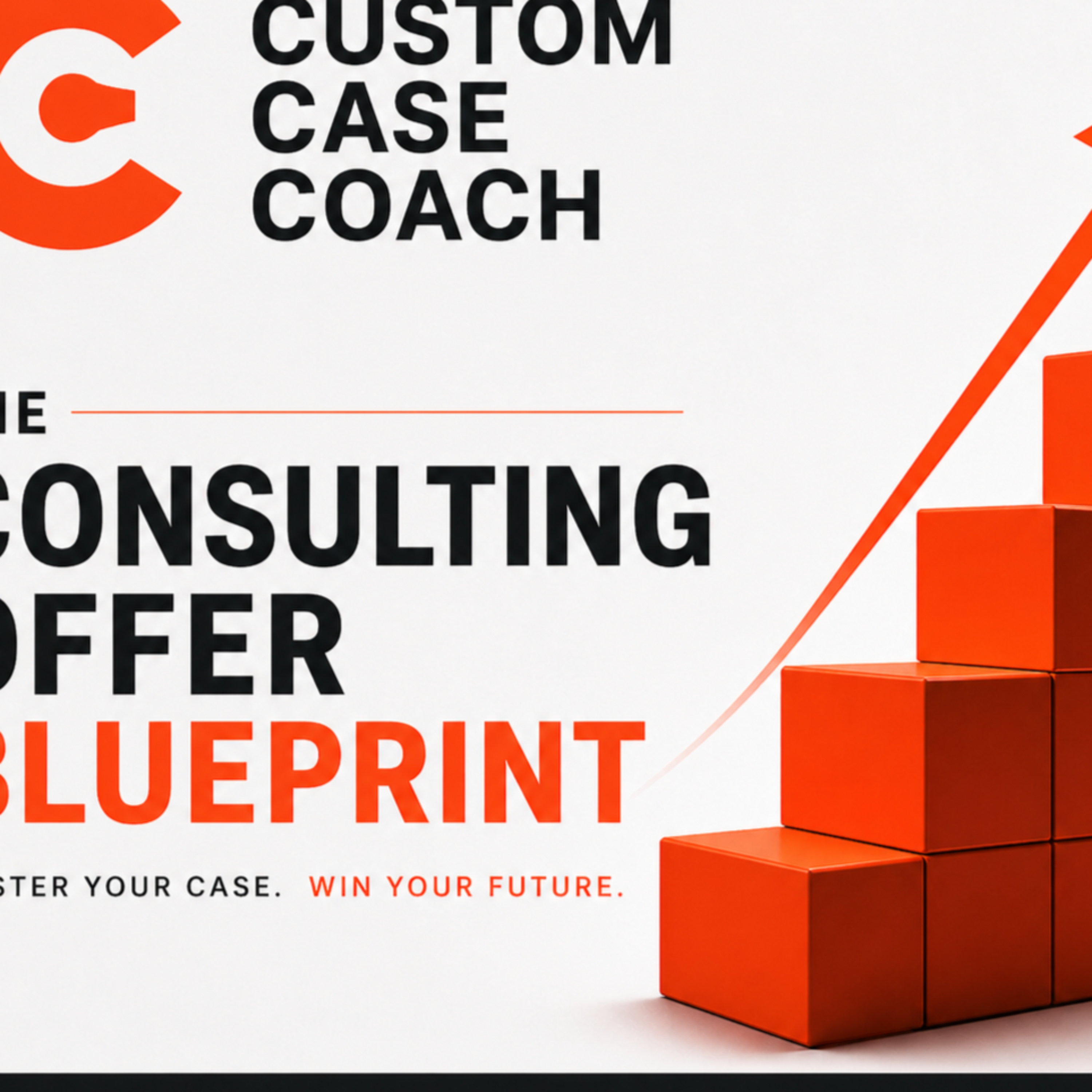 The Consulting Offer Blueprint: Strategy, Cases & MBB-Level Thinking