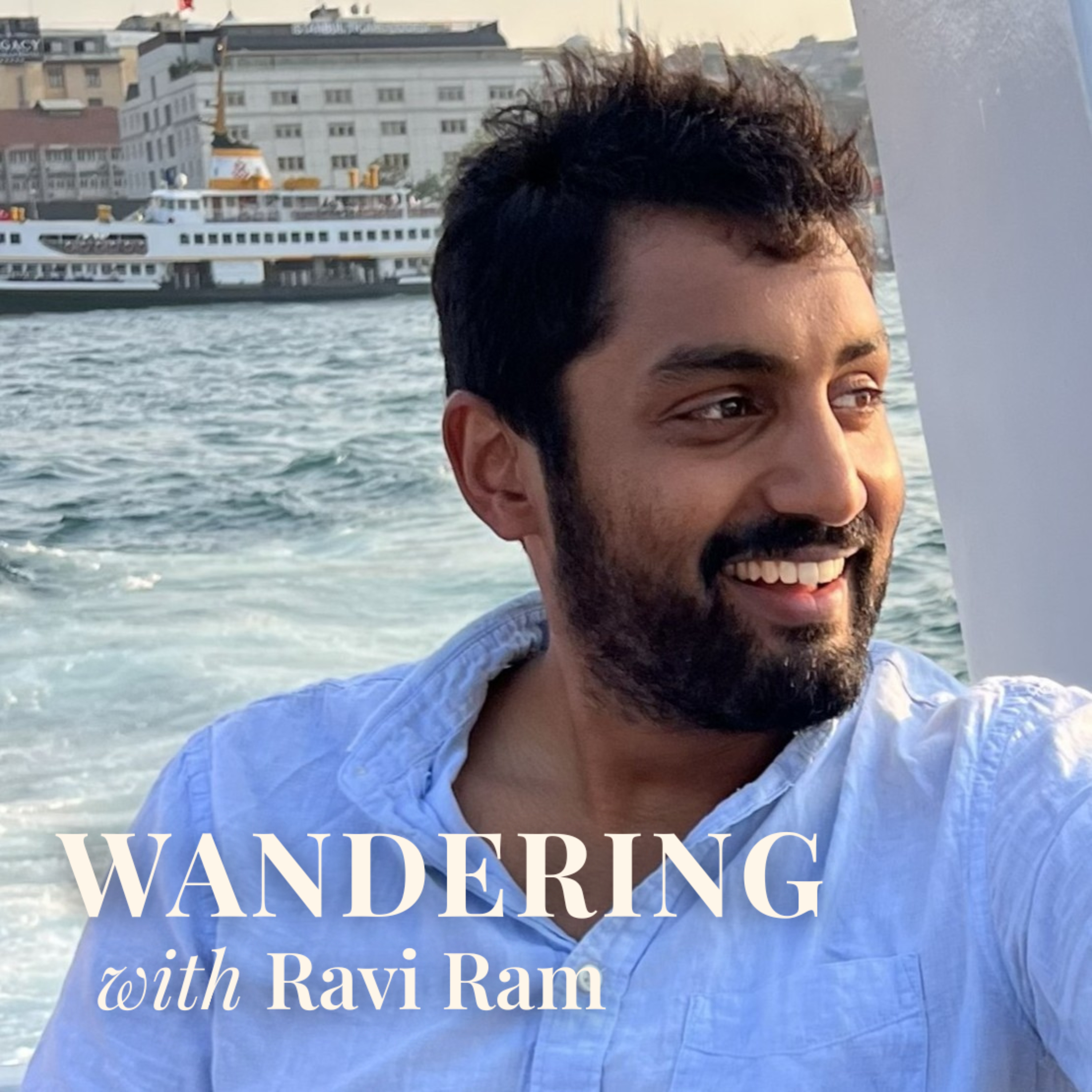 Wandering with Ravi Ram