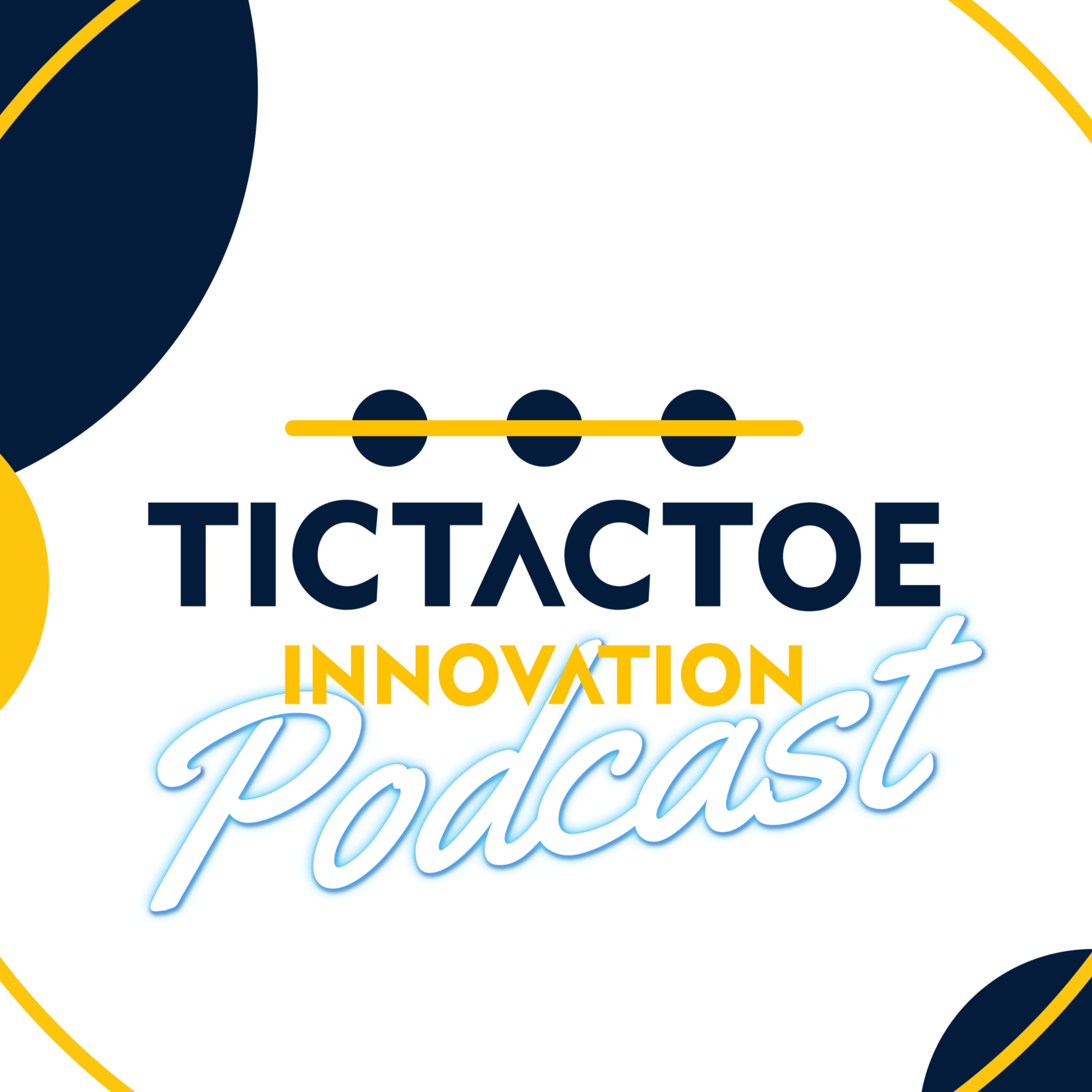 TicTacToe Innovation Podcast cover art