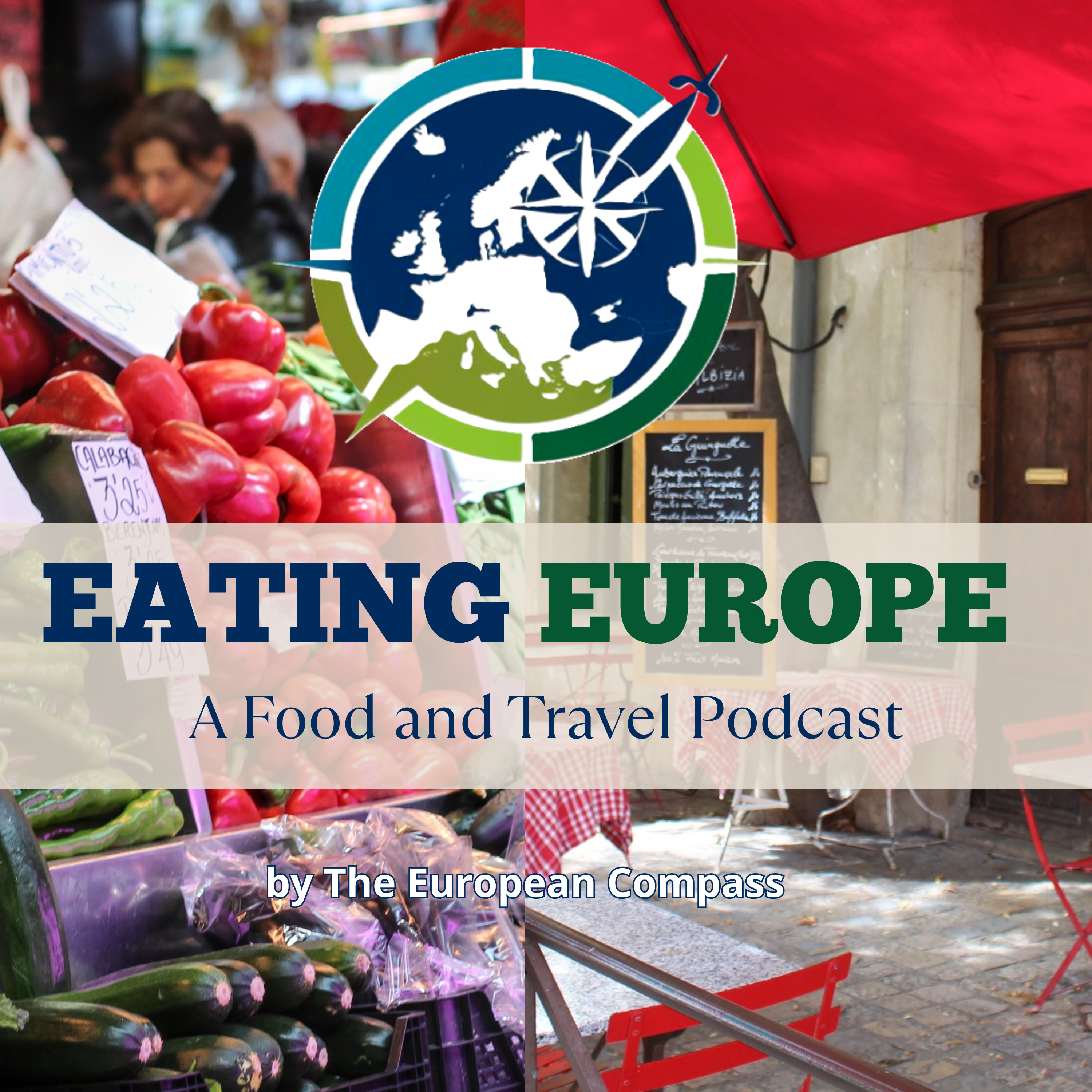 Eating Europe: A Food & Travel Podcast by The European Compass cover art
