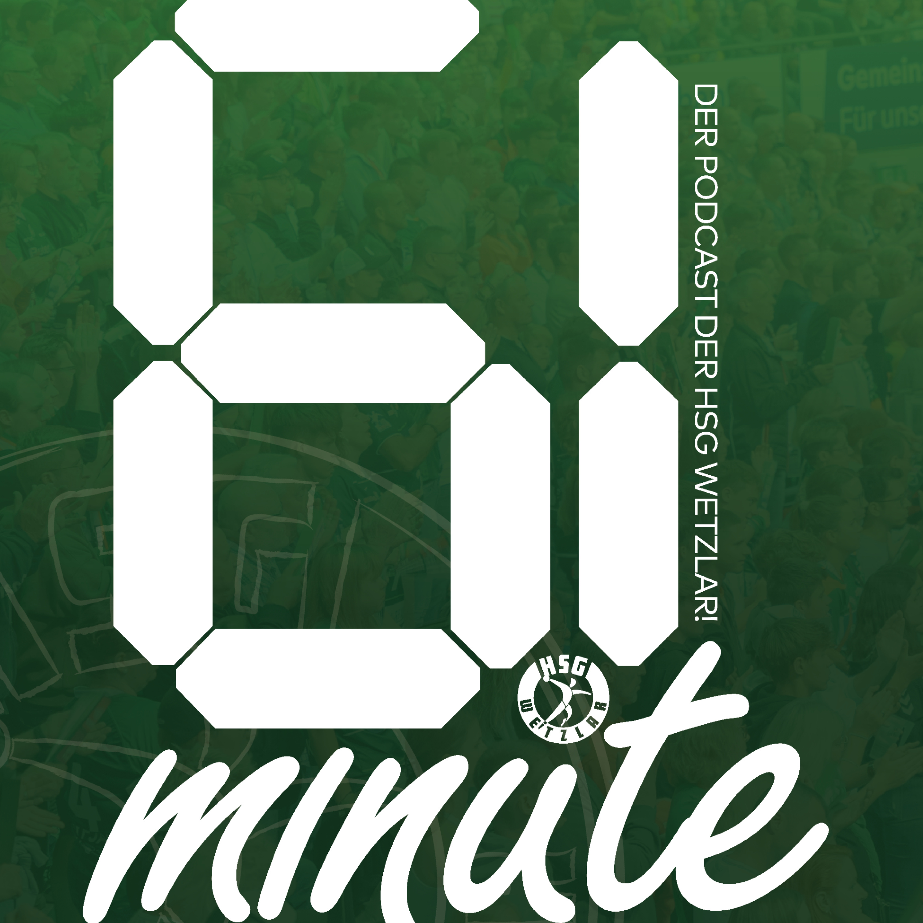 61. Minute - Verlängerung in Grün-Weiß. Der Podcast der HSG Wetzlar. cover art