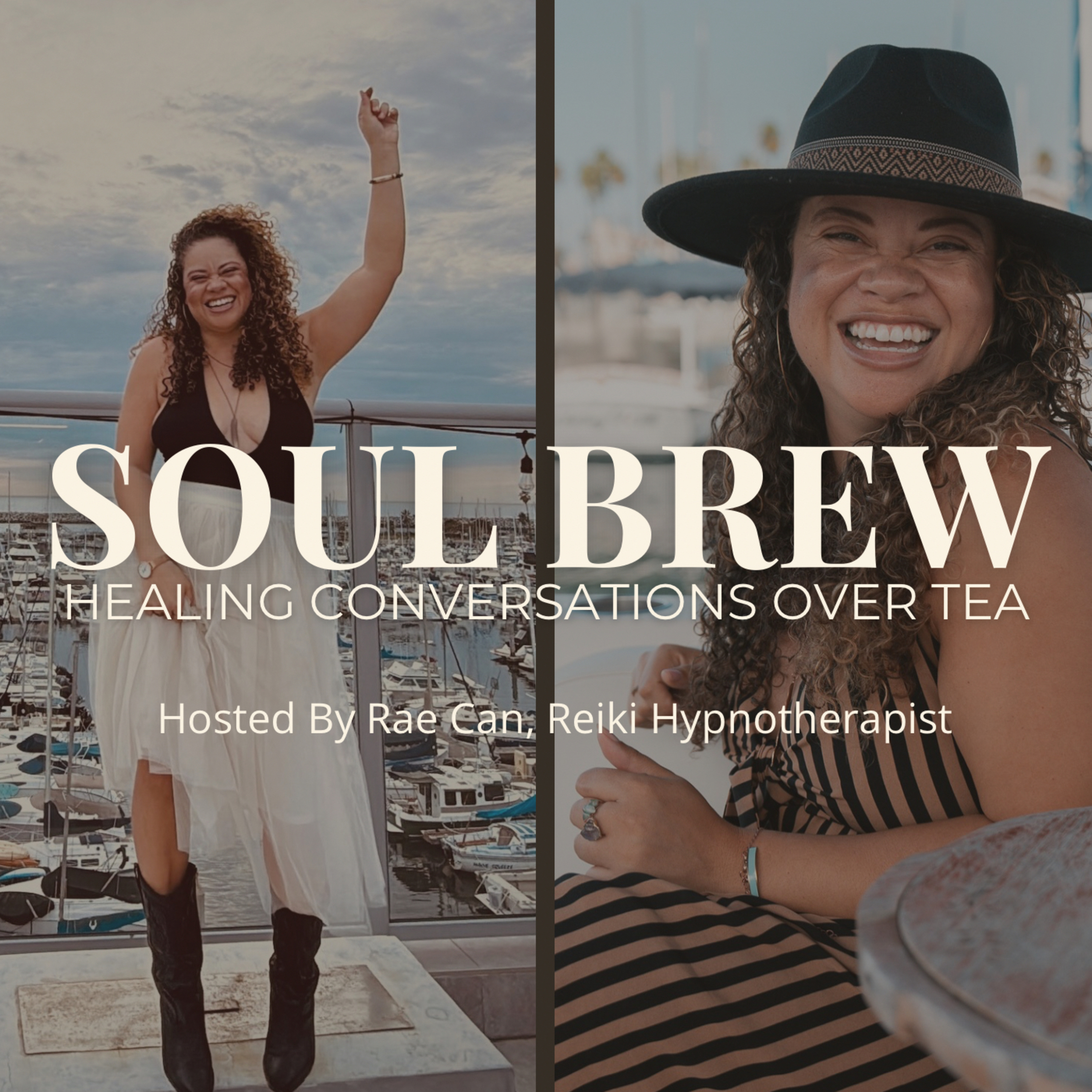 SOUL BREW | Healing Conversations Over Tea ~ Hosted By Rae Can, Reiki Hypnotherapist cover art