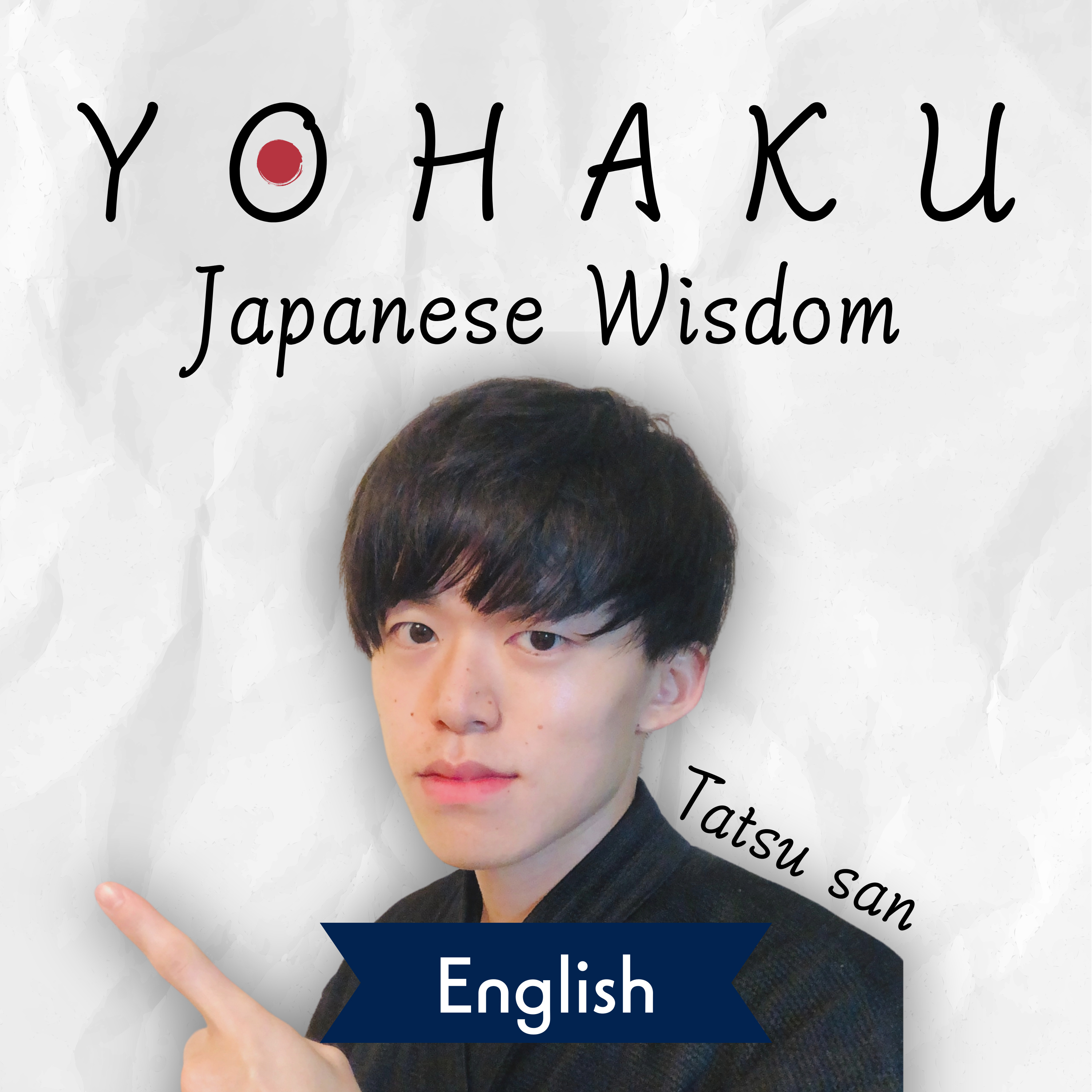 YOHAKU Radio: A Pause with Japanese Wisdom by Tatsu san | English