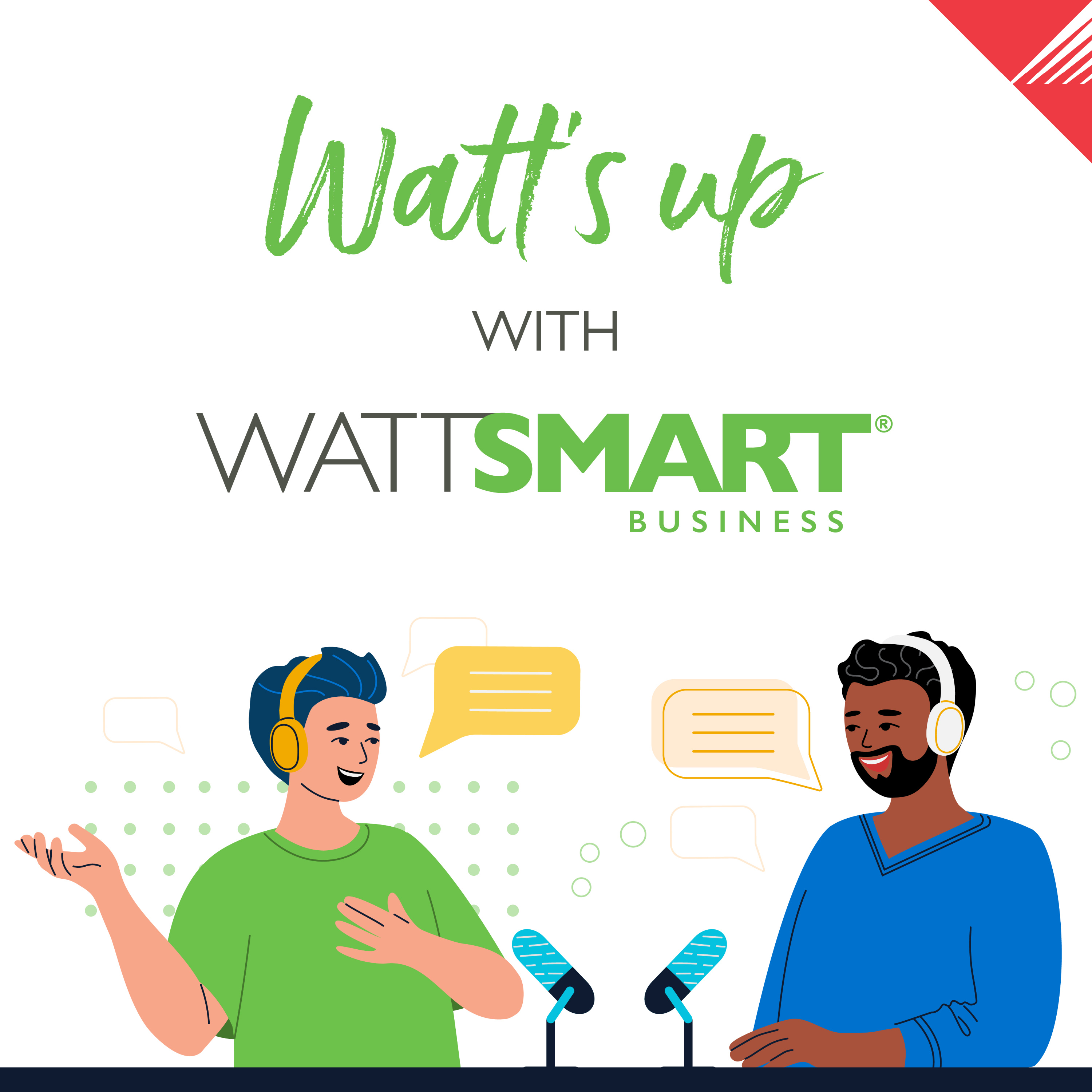 Watt’s Up with Wattsmart® Business