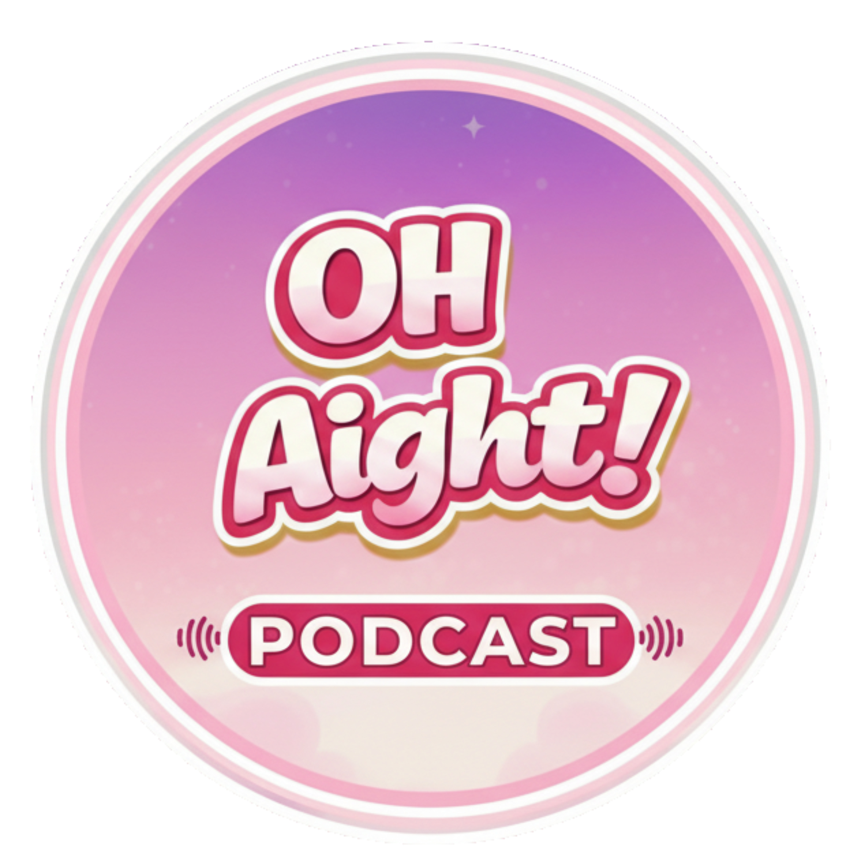 OH Aight! Podcast