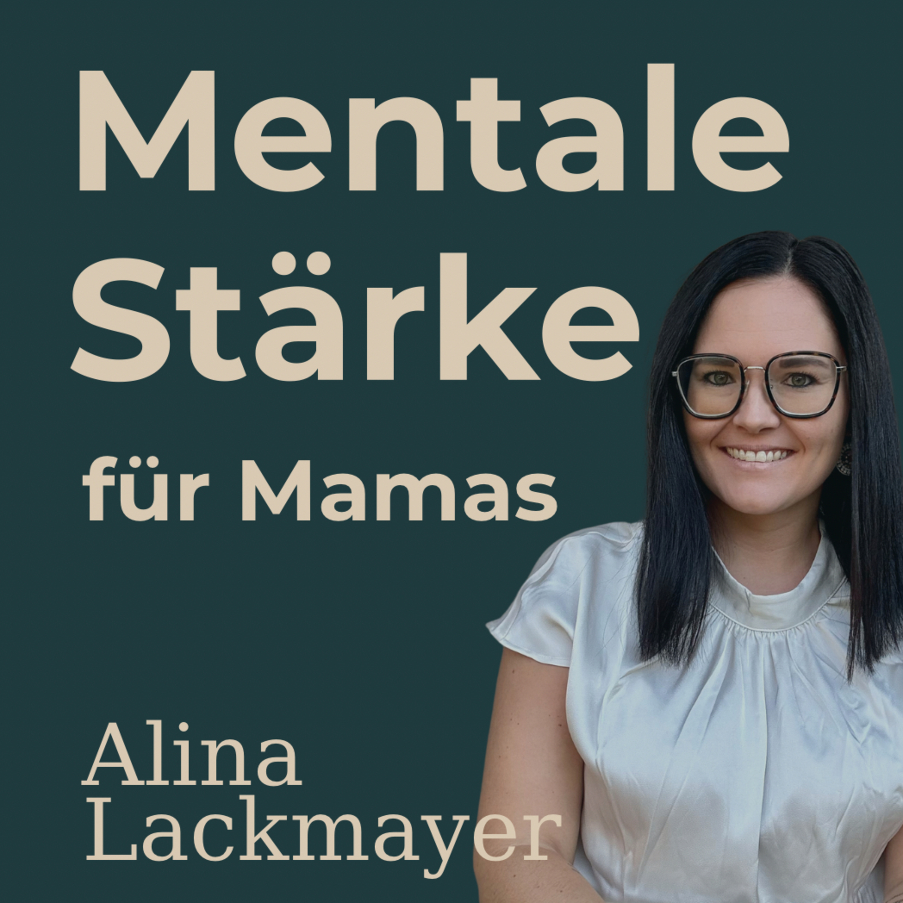 Mentale Stärke für Mamas - Alina Lackmayer cover art
