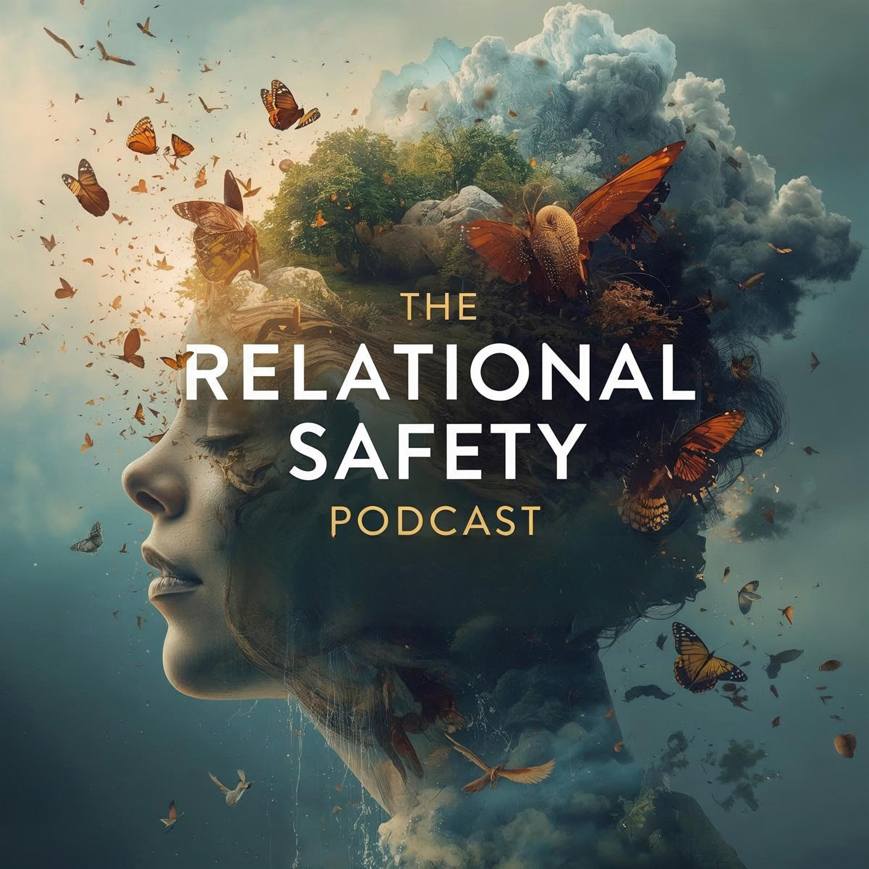 The Relational Safety Podcast