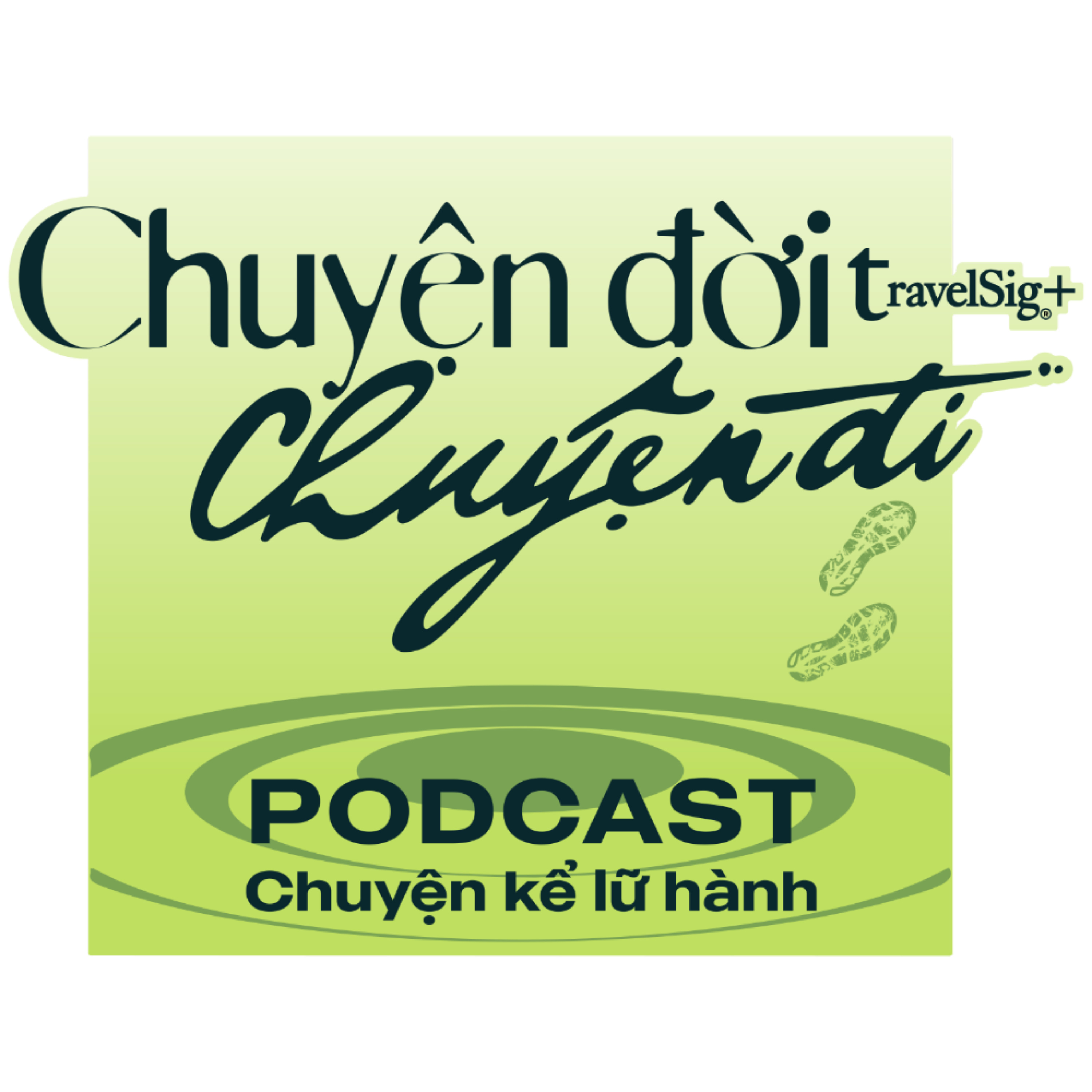 Chuyện Đời, Chuyện Đi 2026