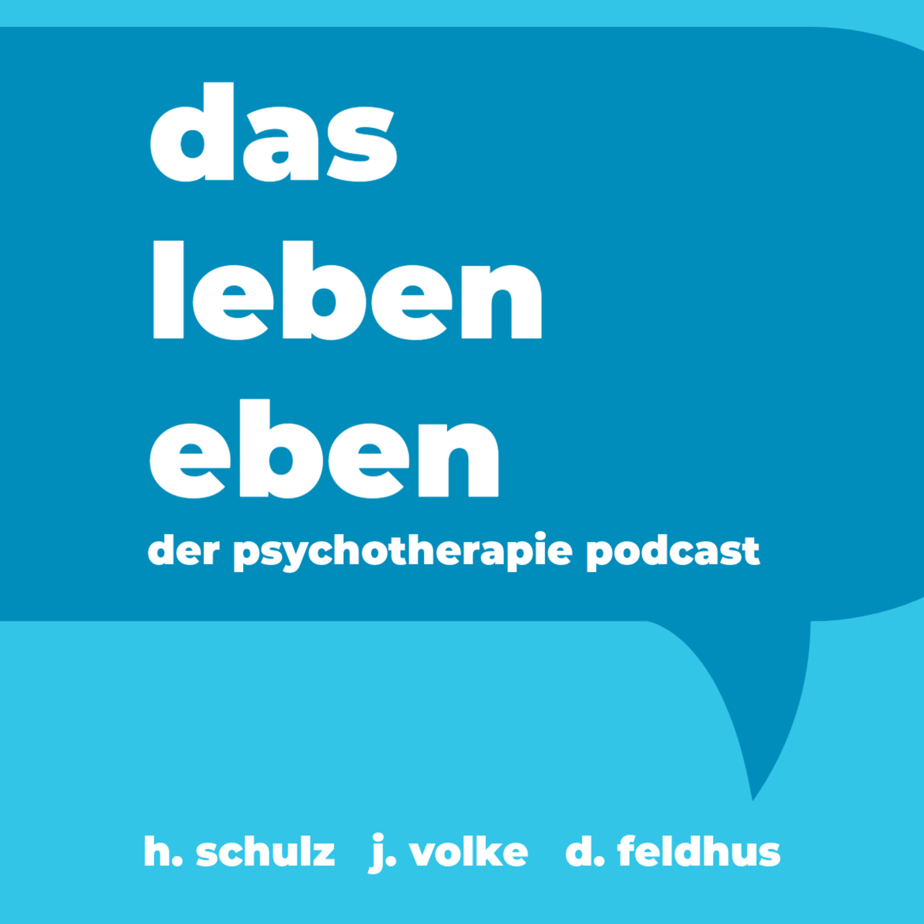 Das Leben eben – der Psychotherapie Podcast