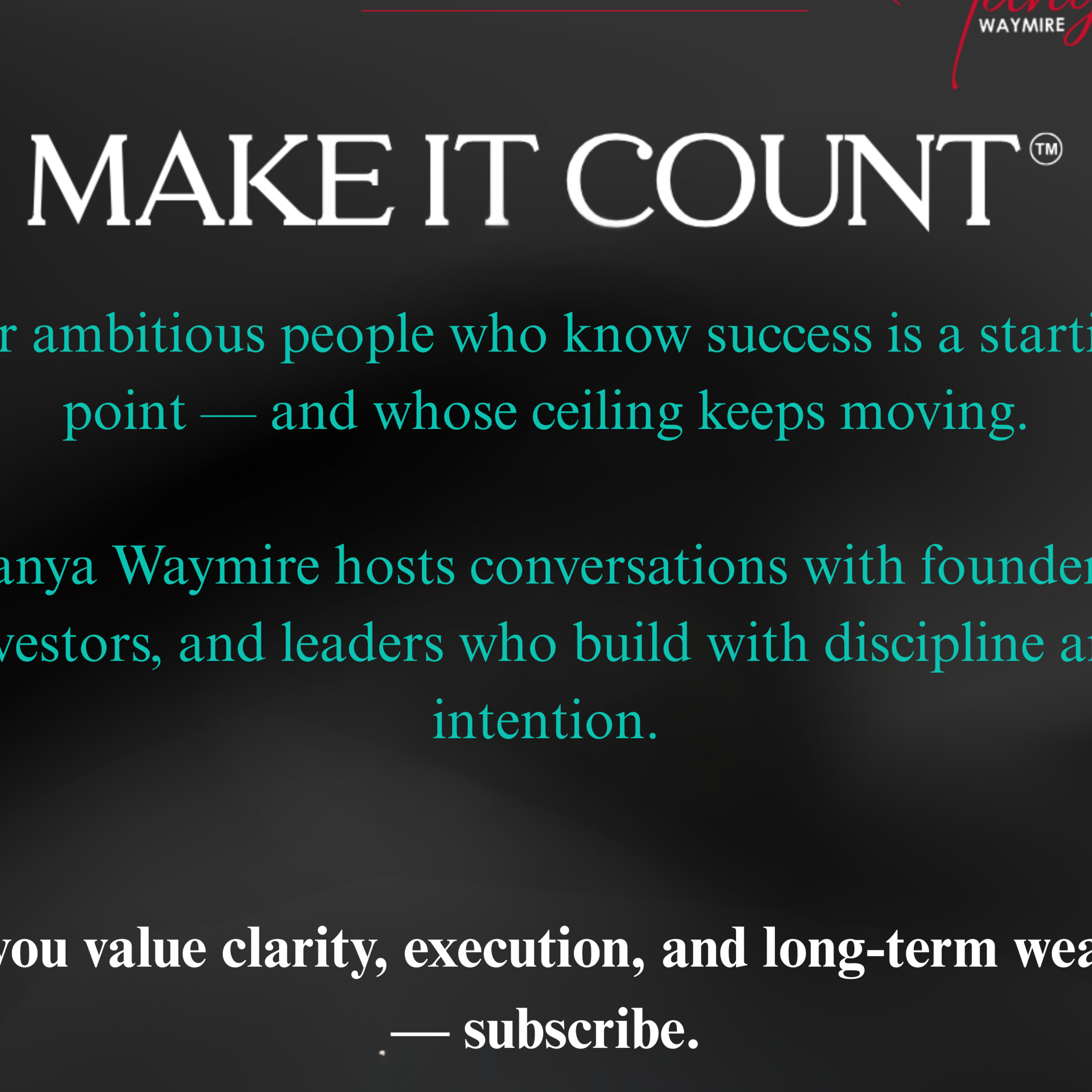 Make It Count ™ with Tanya Waymire podcast artwork