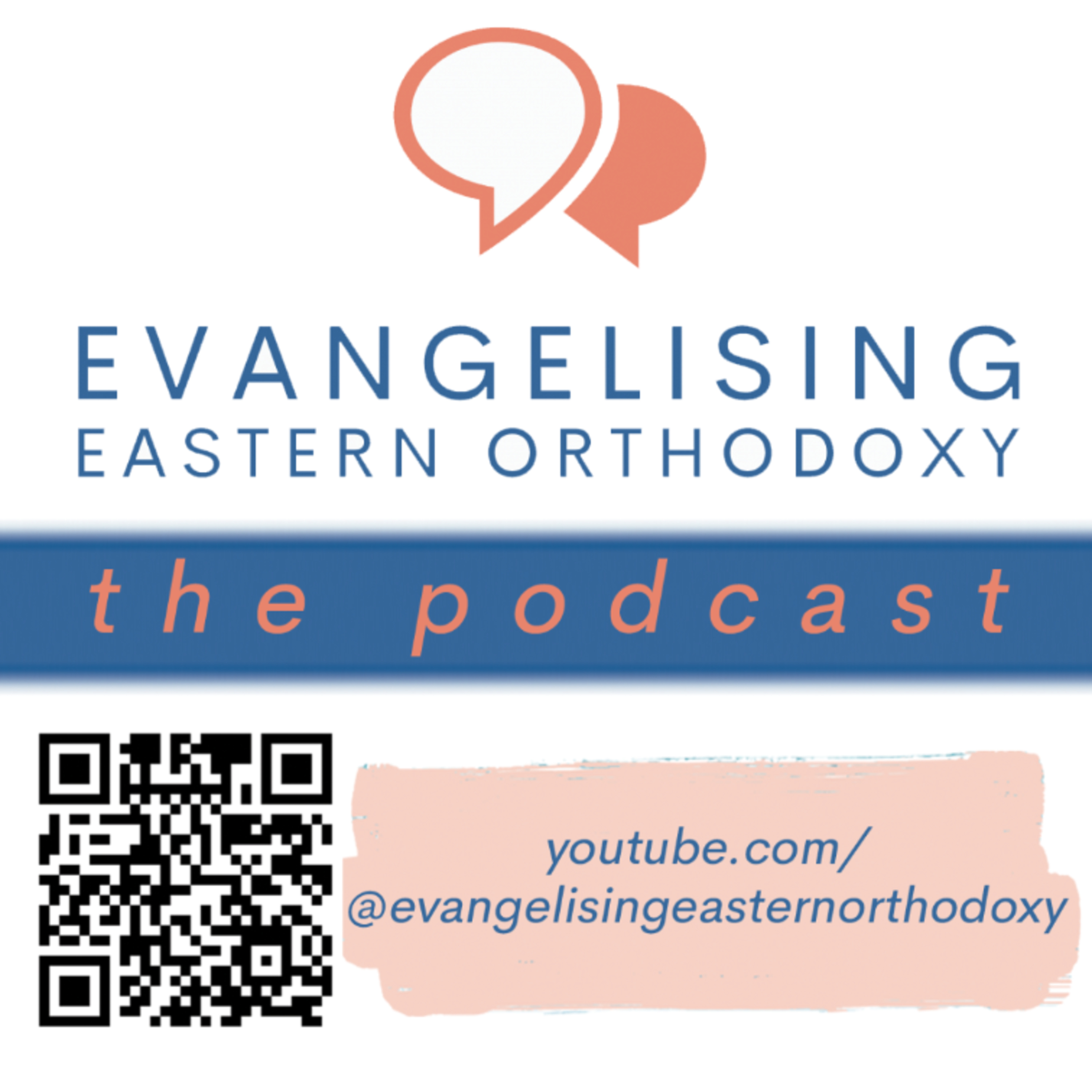 Evangelising Eastern Orthodoxy podcast artwork