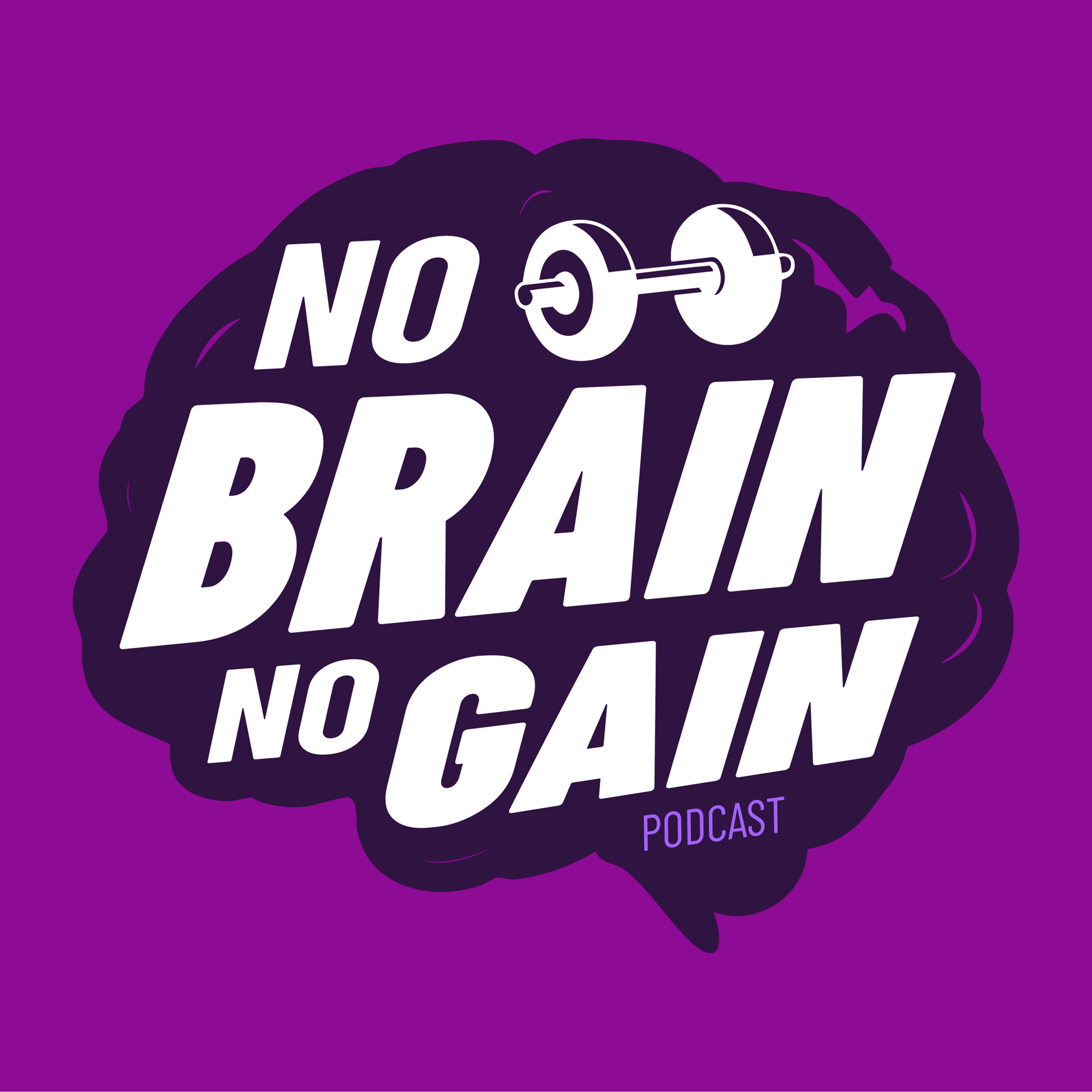 No Brain No Gain