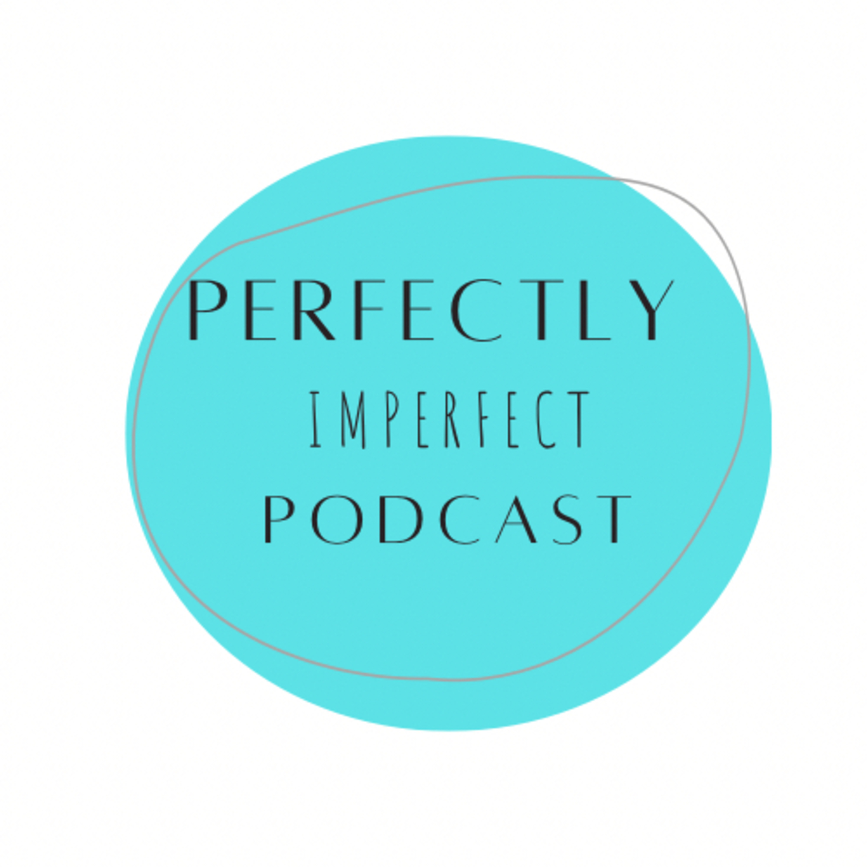 Perfectly Imperfect podcast artwork