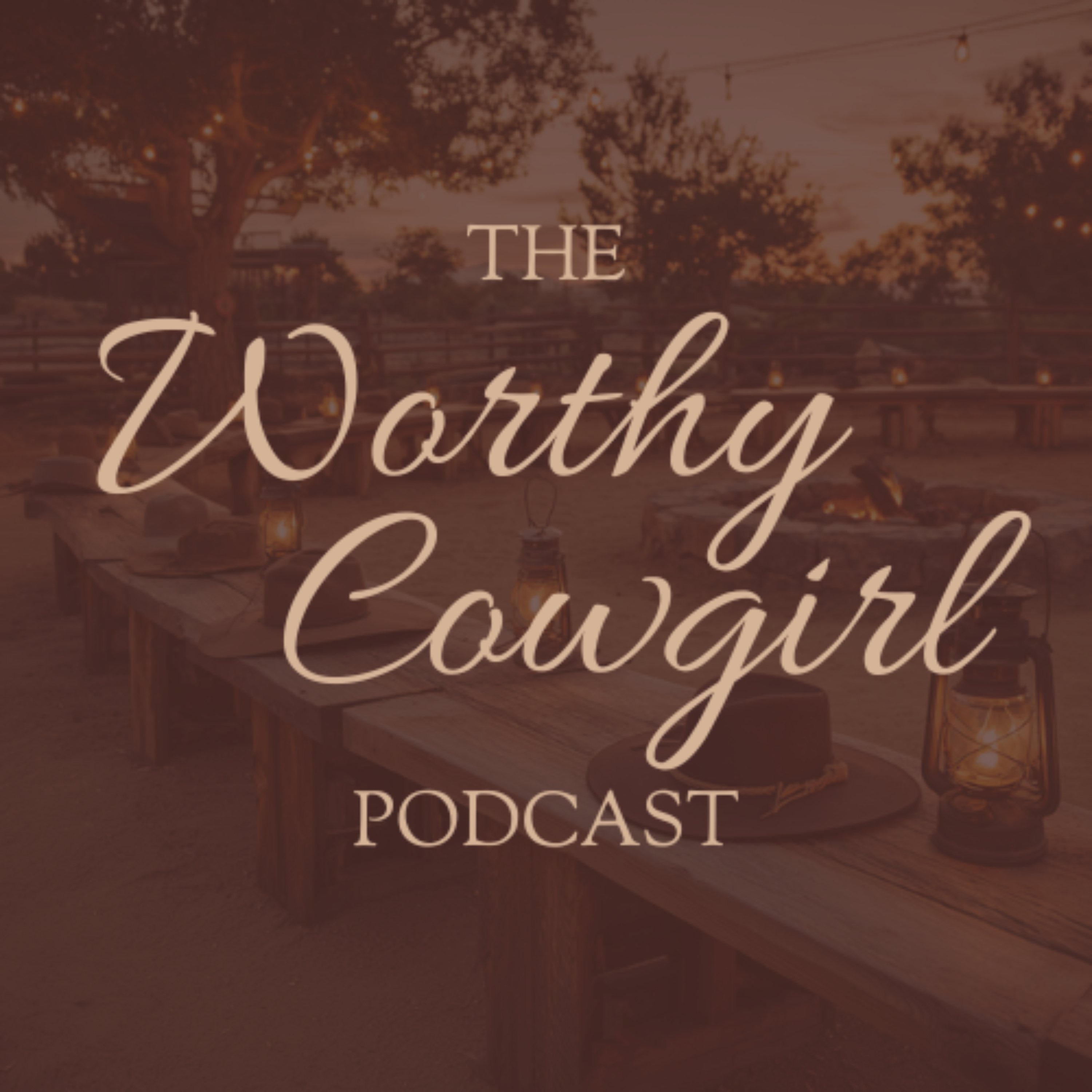 Worthy Cowgirl Podcast