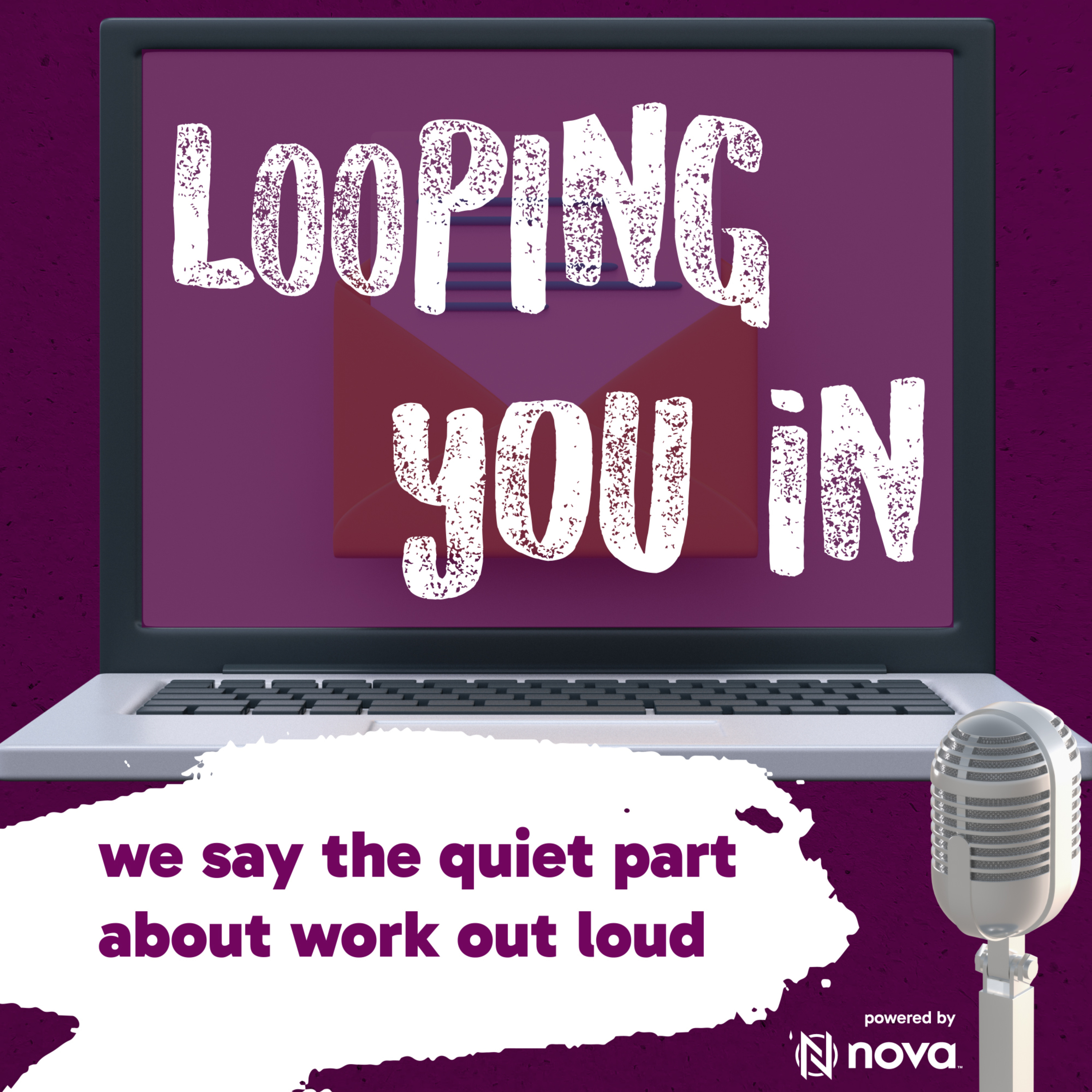 Looping You In