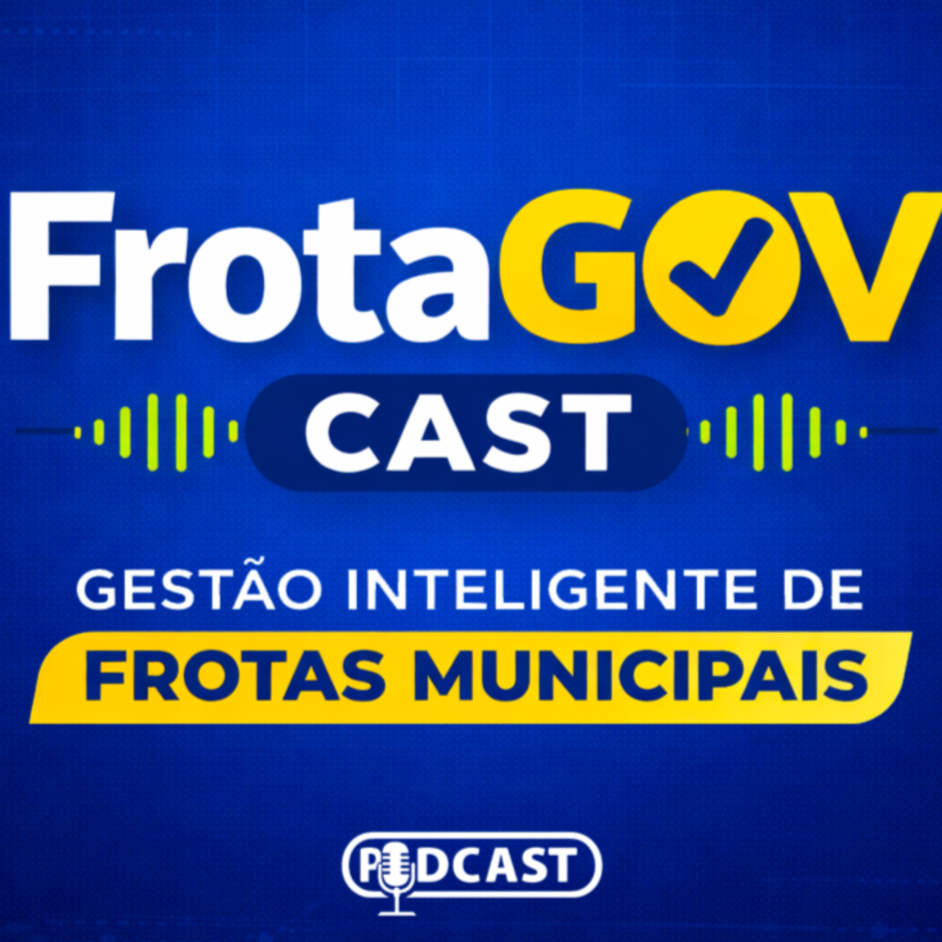FrotaGOV Cast: Gestão Inteligente de Frotas Municipais cover art