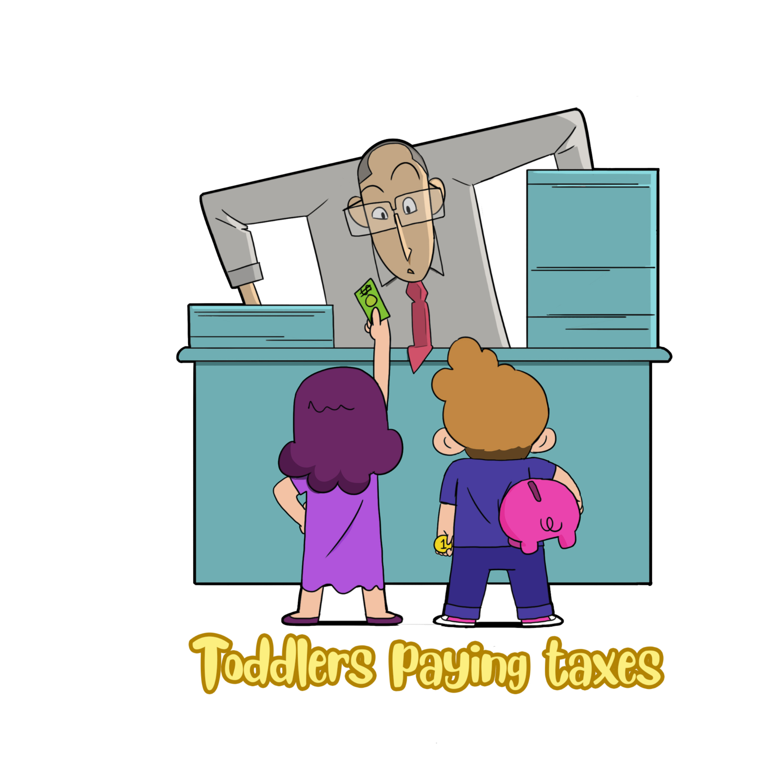 Toddlers Paying Taxes