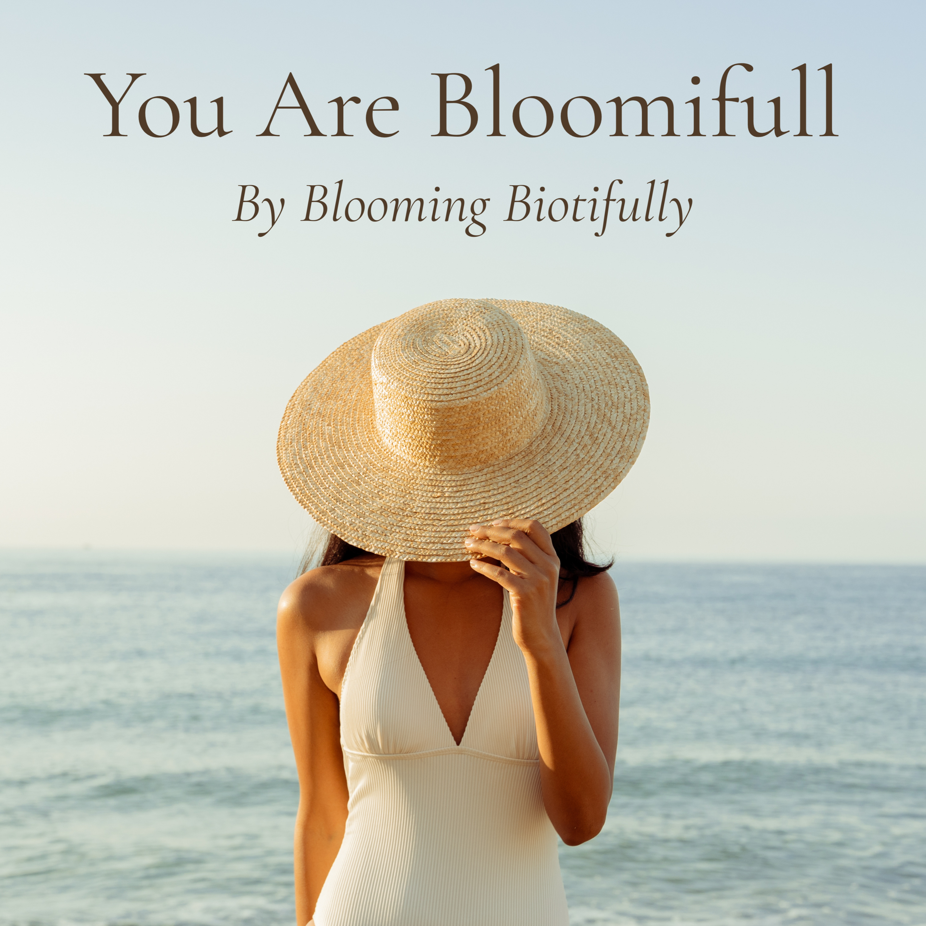 You Are Bloomifull