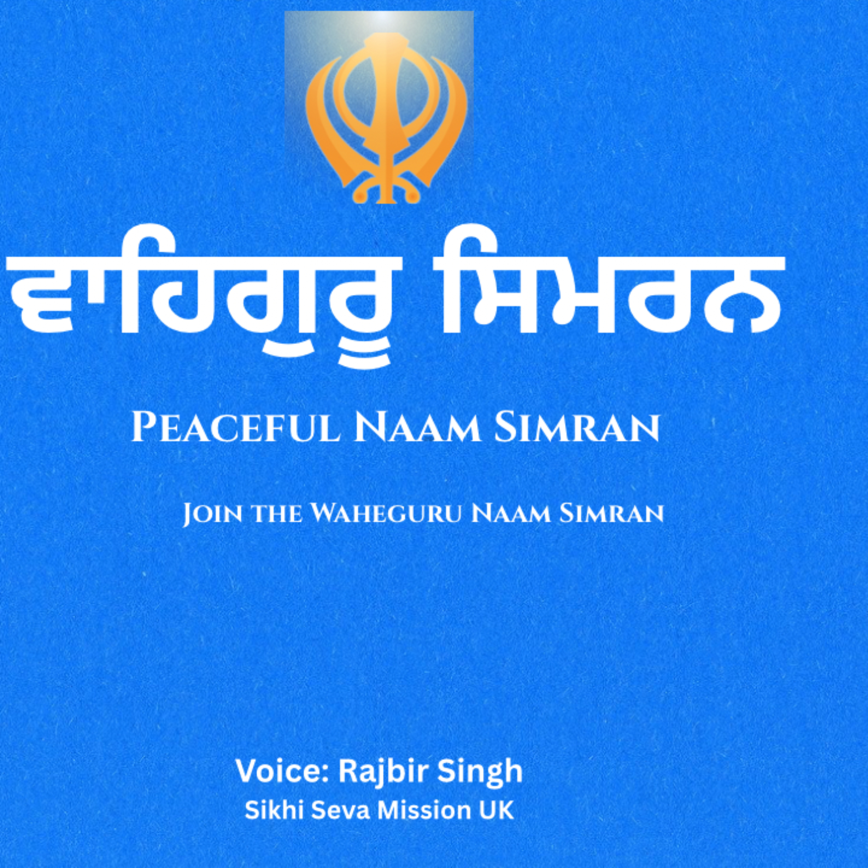 Sikhi Sewa Mission UK – Waheguru Naam Simran | Sikh Meditation podcast artwork
