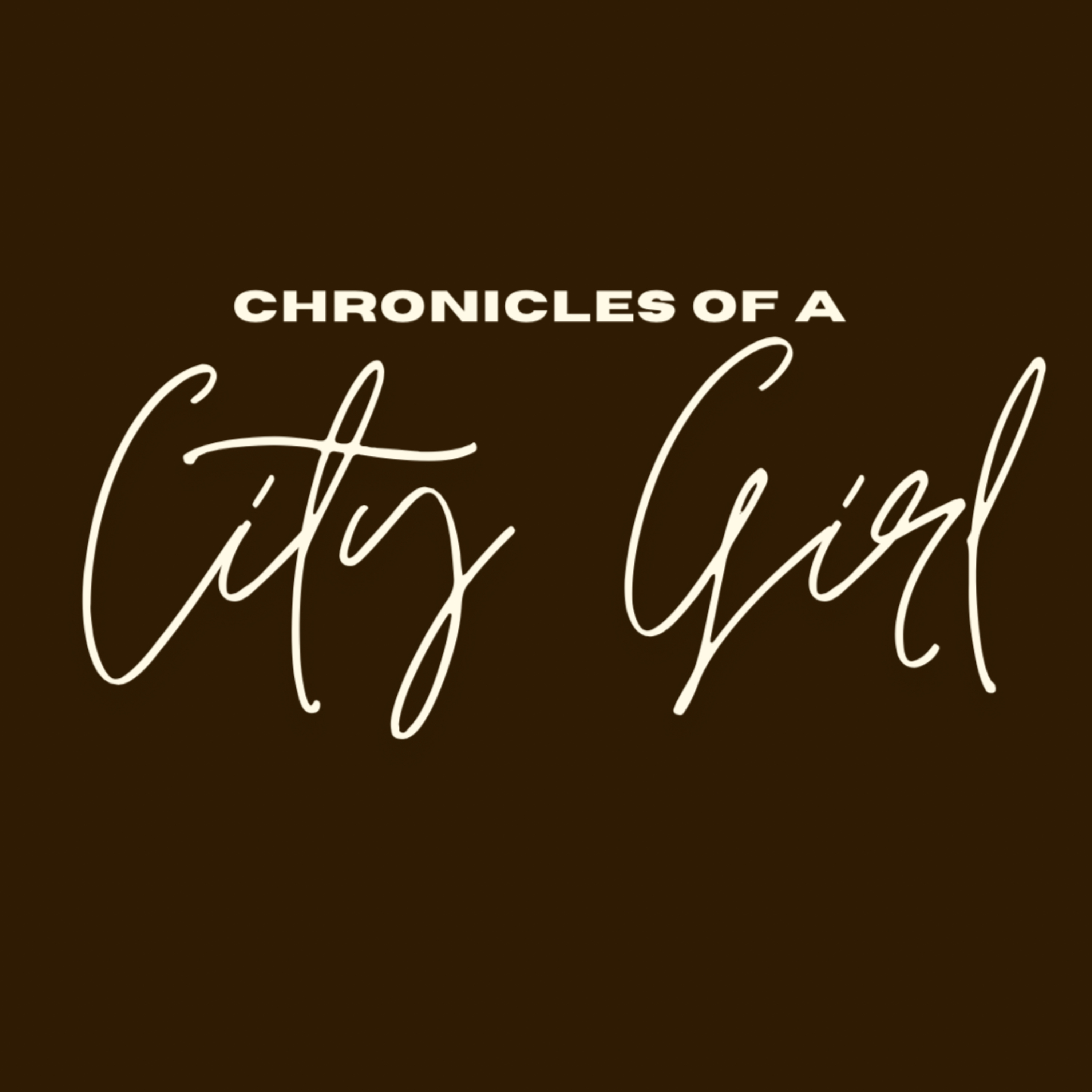 Chronicles of a City Girl