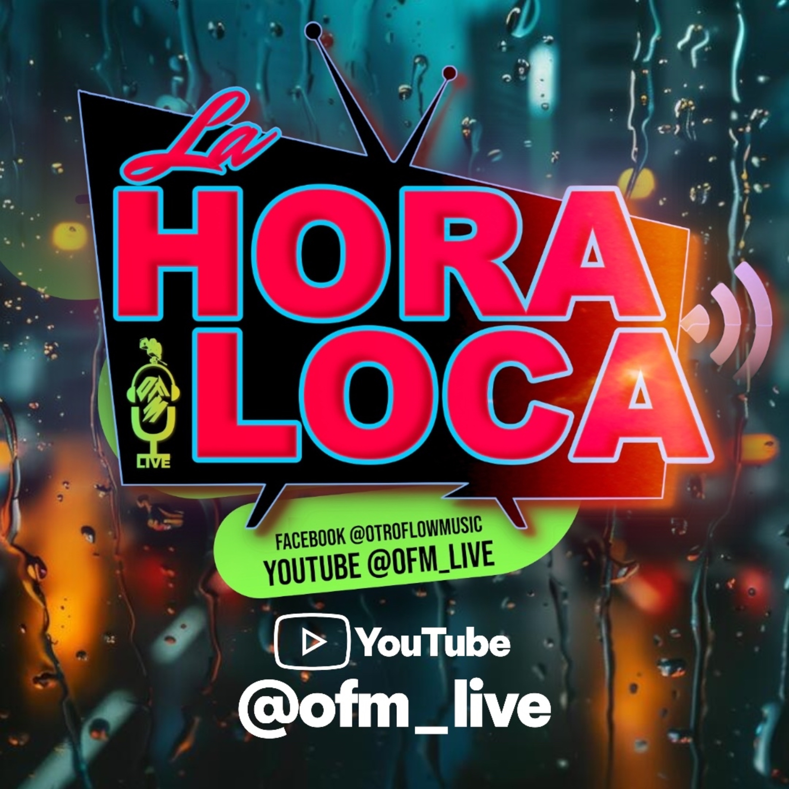 LA HORA LOCA | ofm live