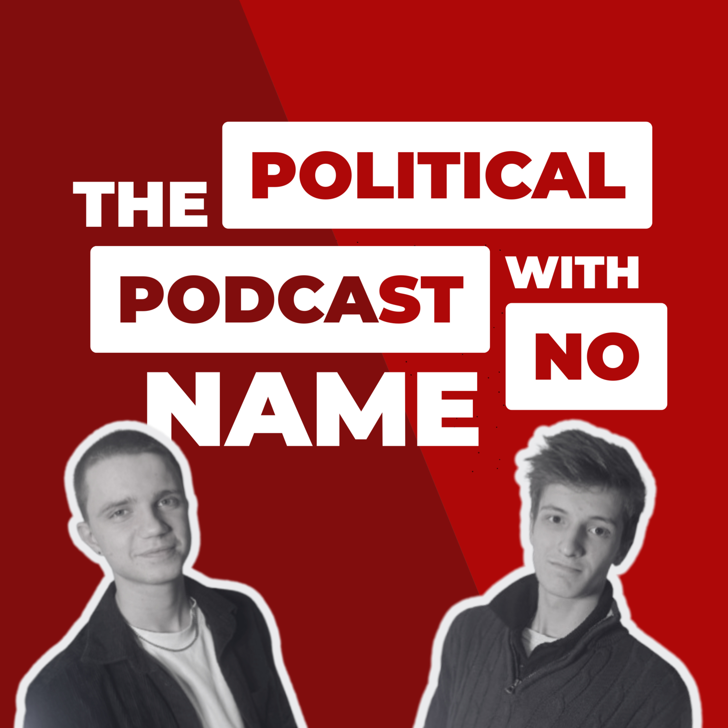 The Political Podcast With No Name