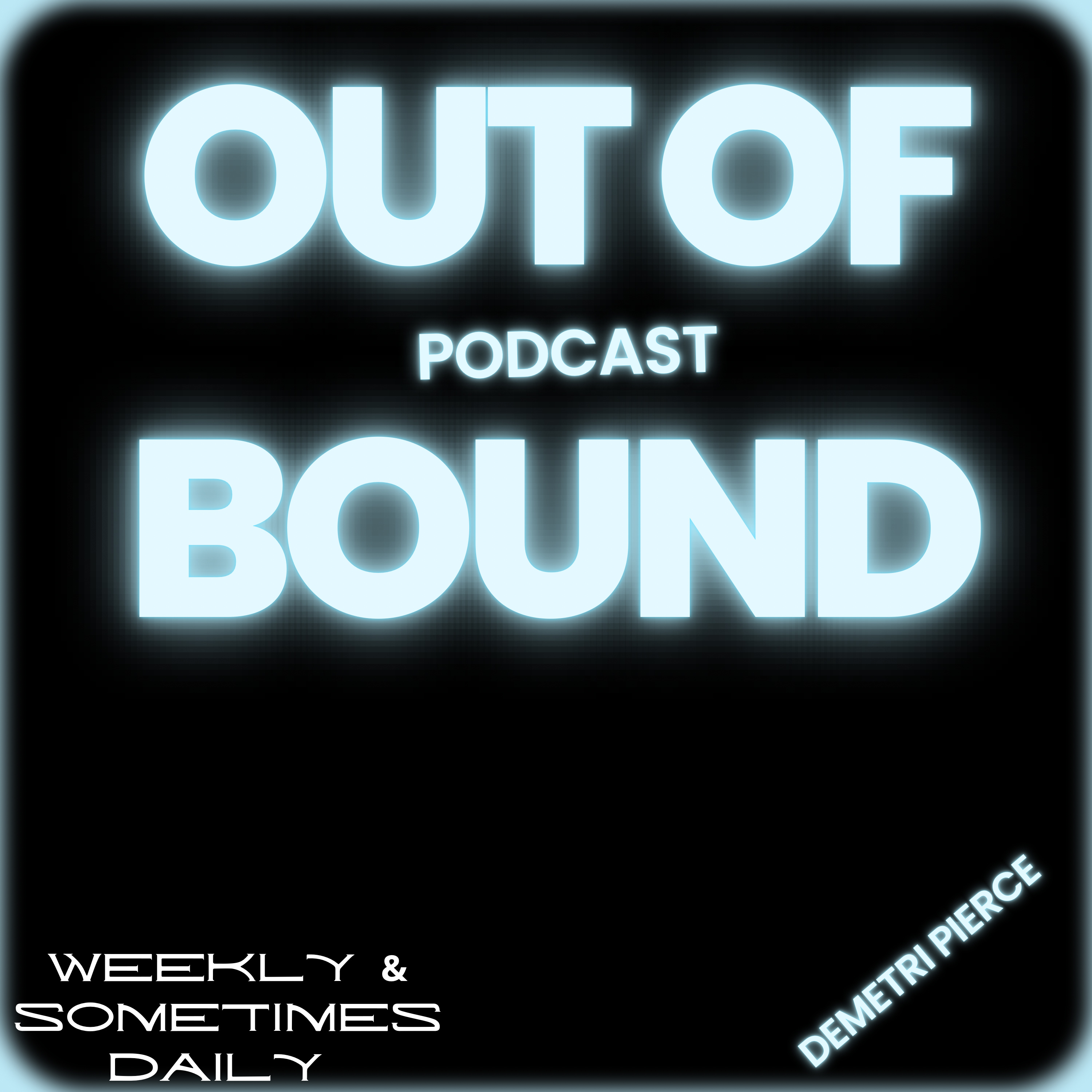 Out of Bound Podcast podcast artwork