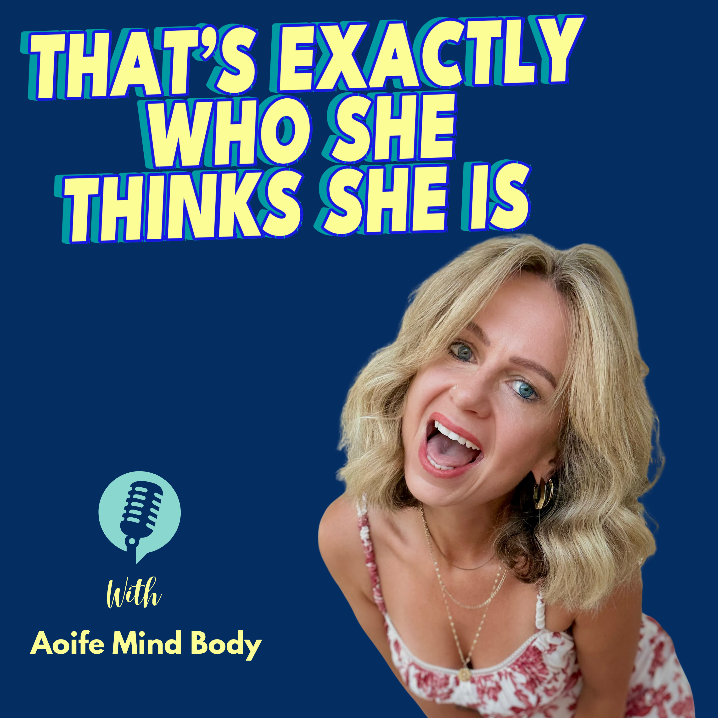 That's Exactly Who She Thinks She Is cover art