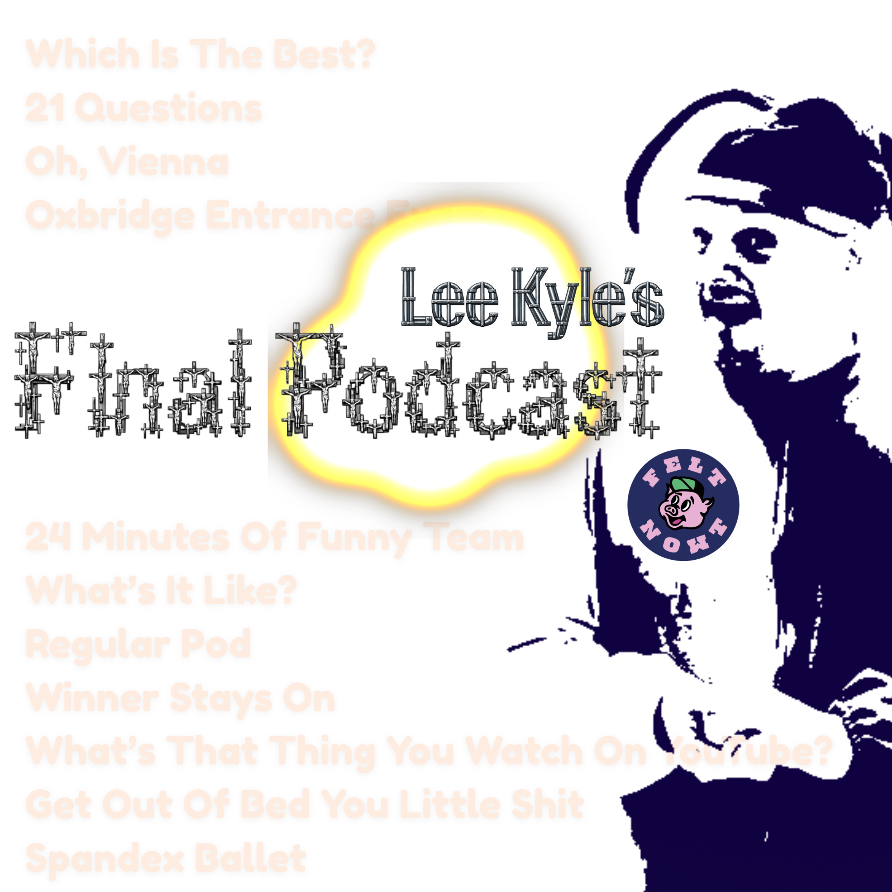 Lee Kyle\'s Final Podcast