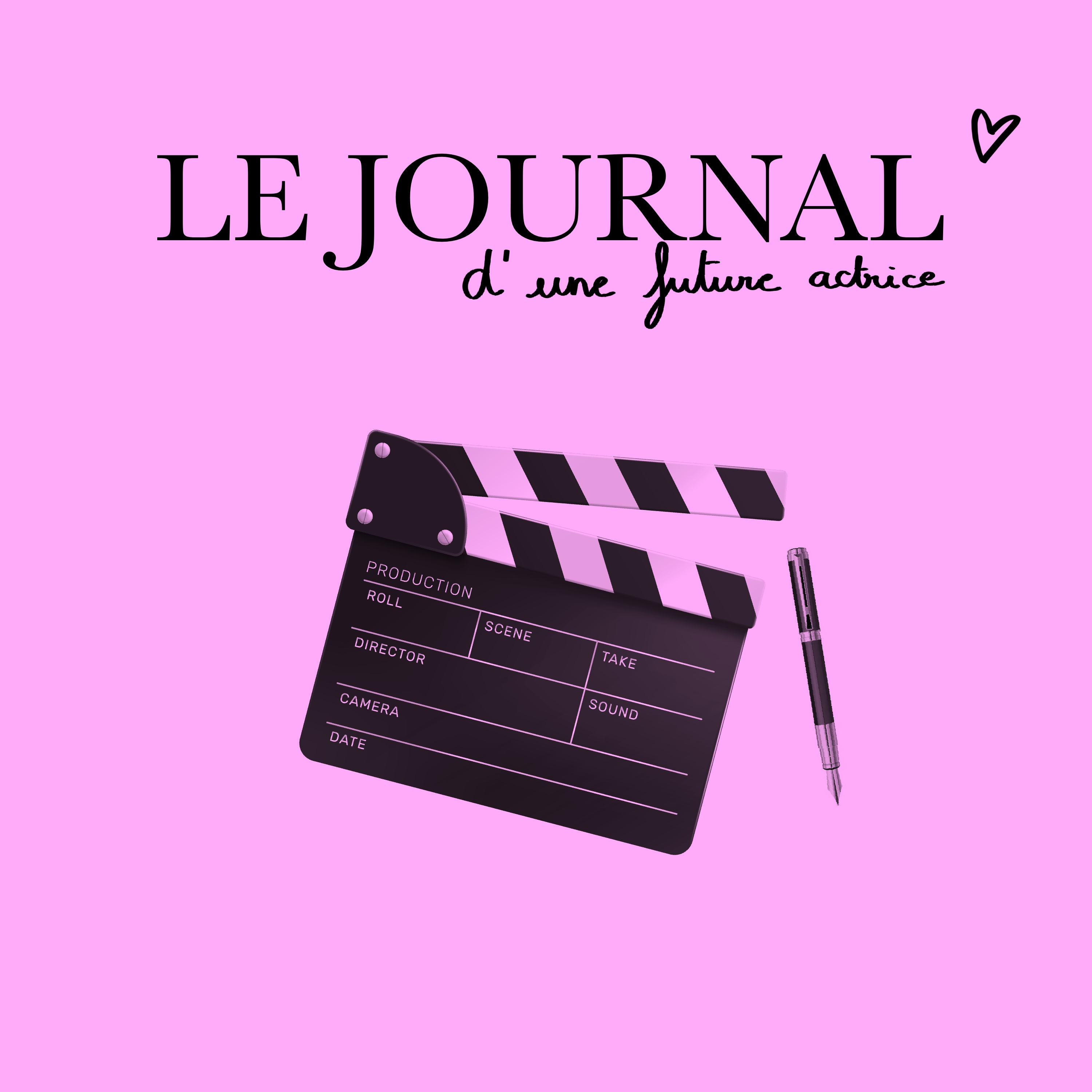 LE JOURNAL D'UNE FUTURE ACTRICE