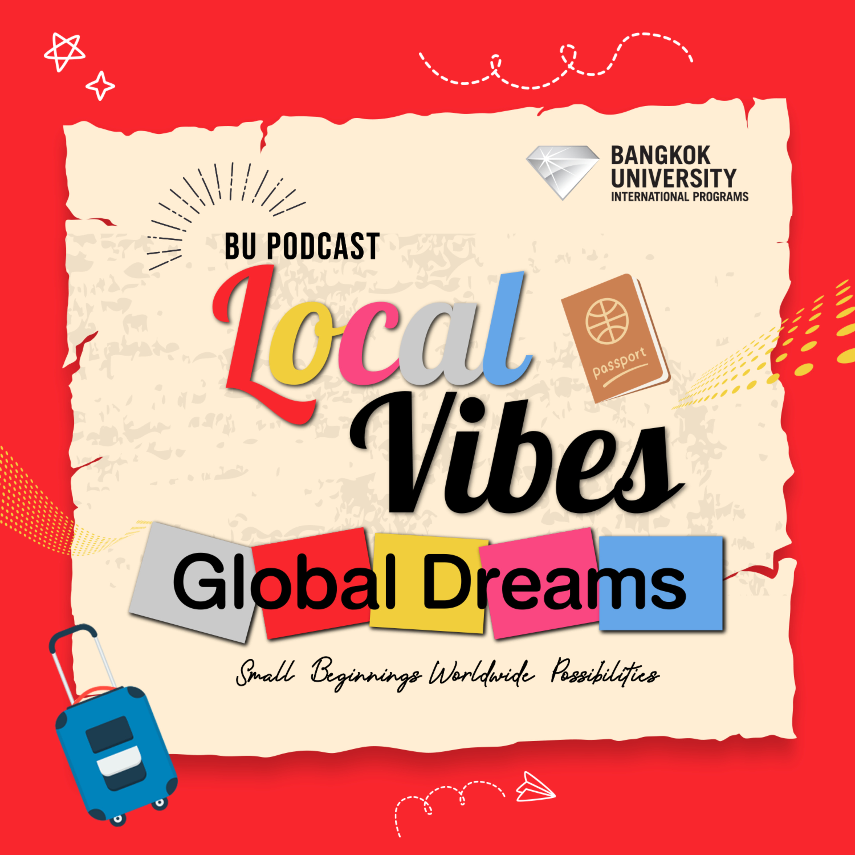 BU Podcast Local Vibes Global Dreams cover art