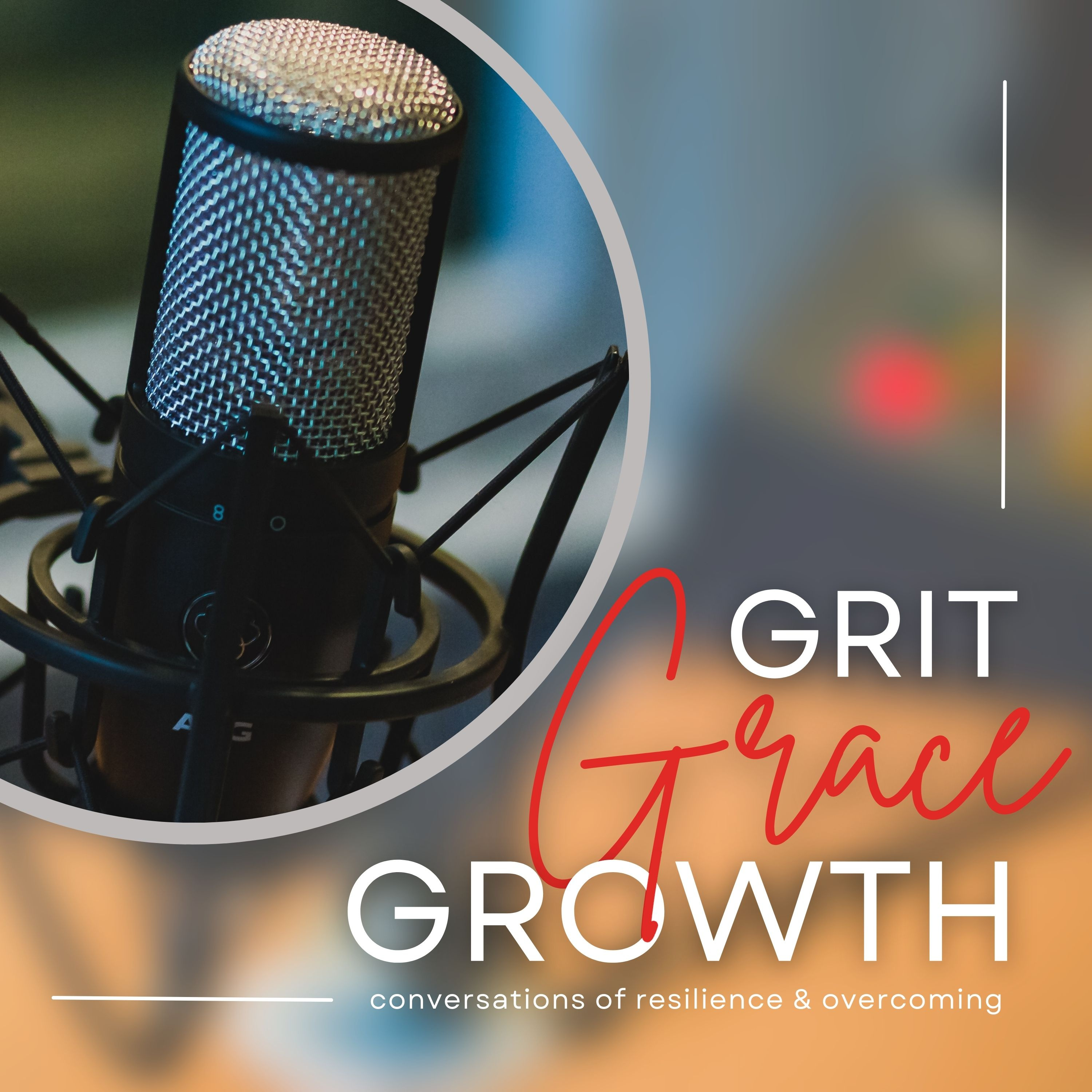 Grit, Grace, Growth