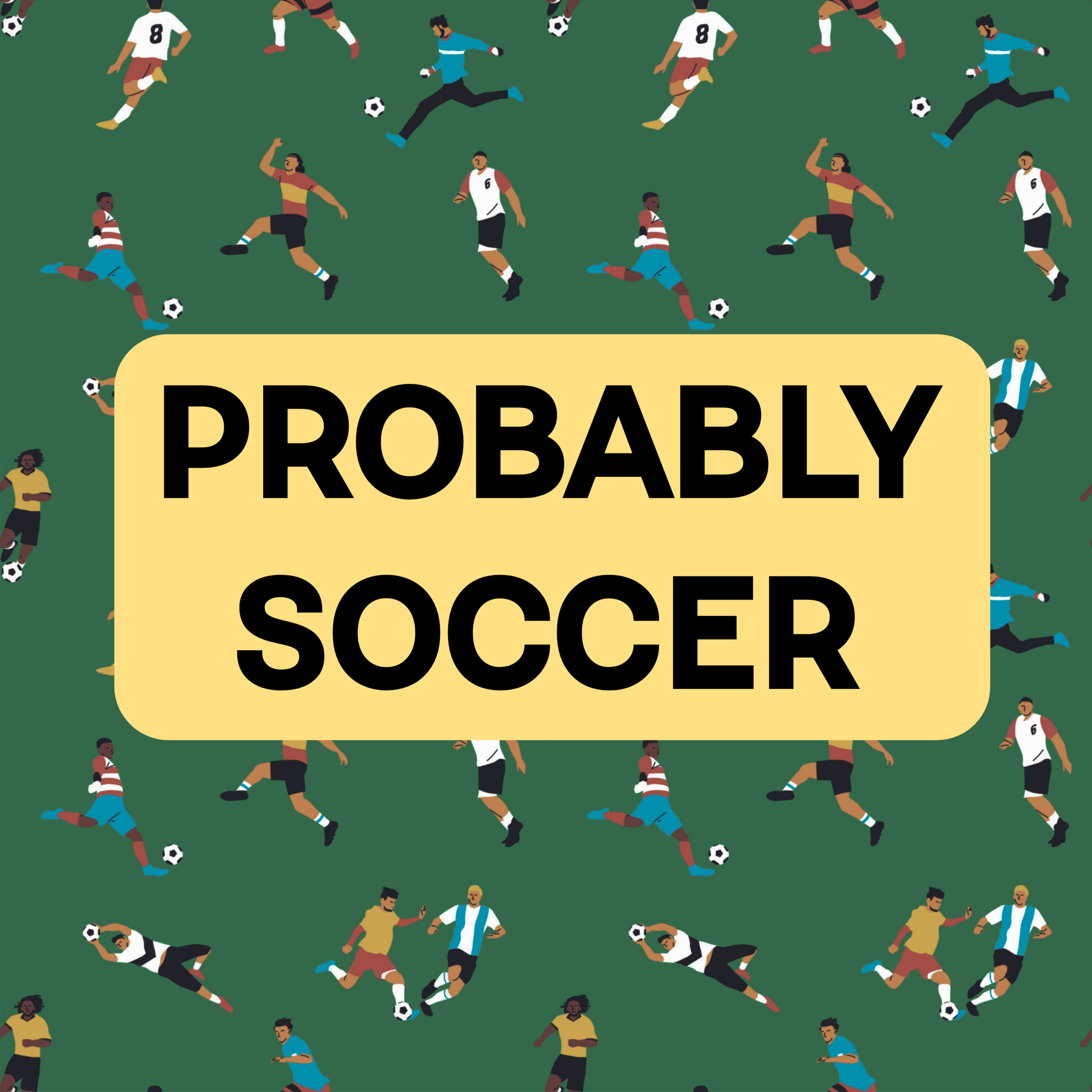 Probably Soccer