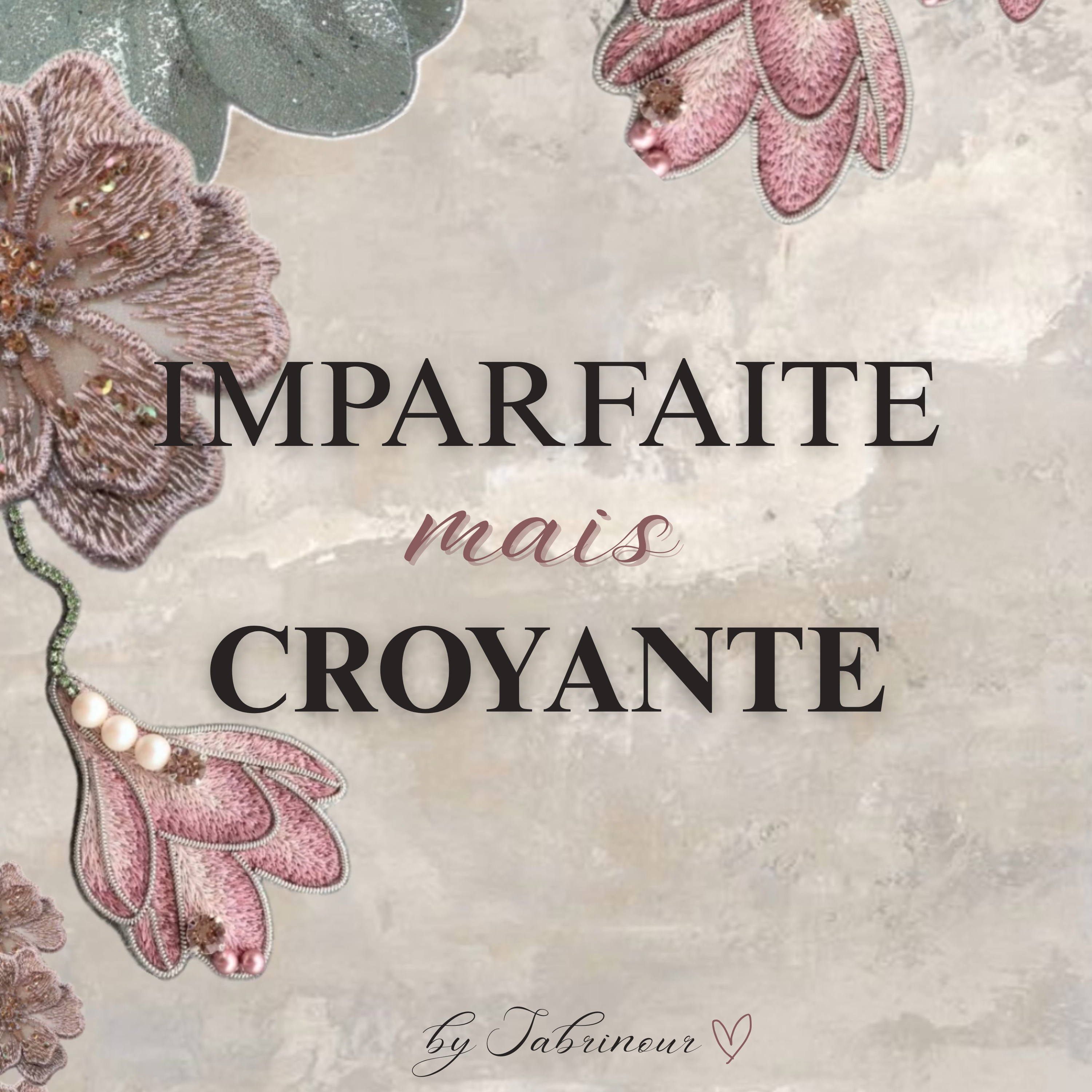 Imparfaite mais croyante