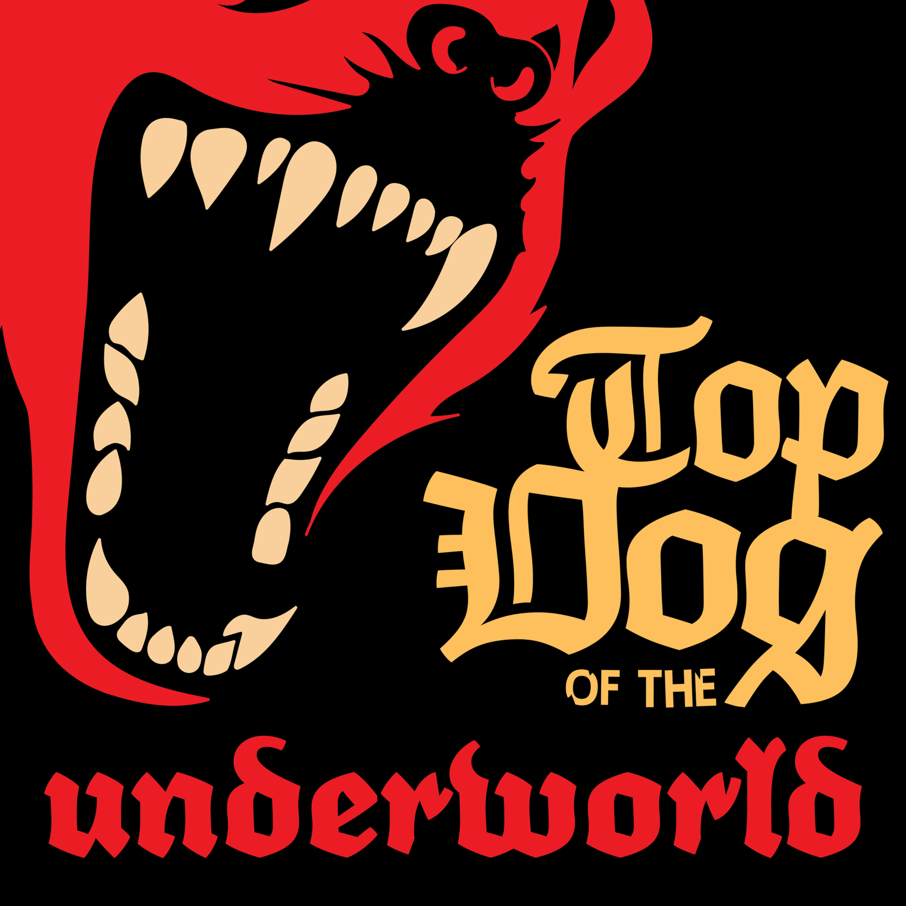 Top Dog of the Underworld